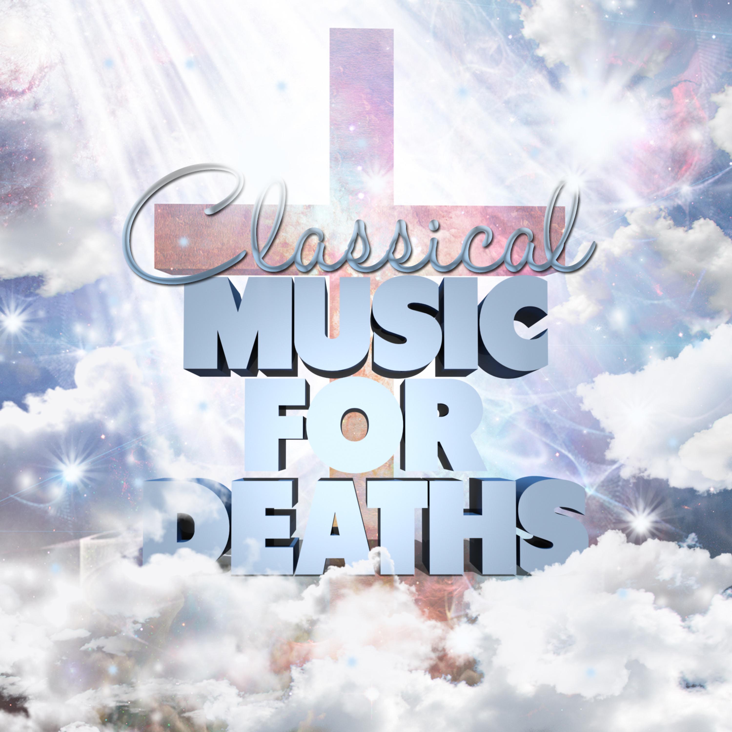 Постер альбома Classical Music for Deaths