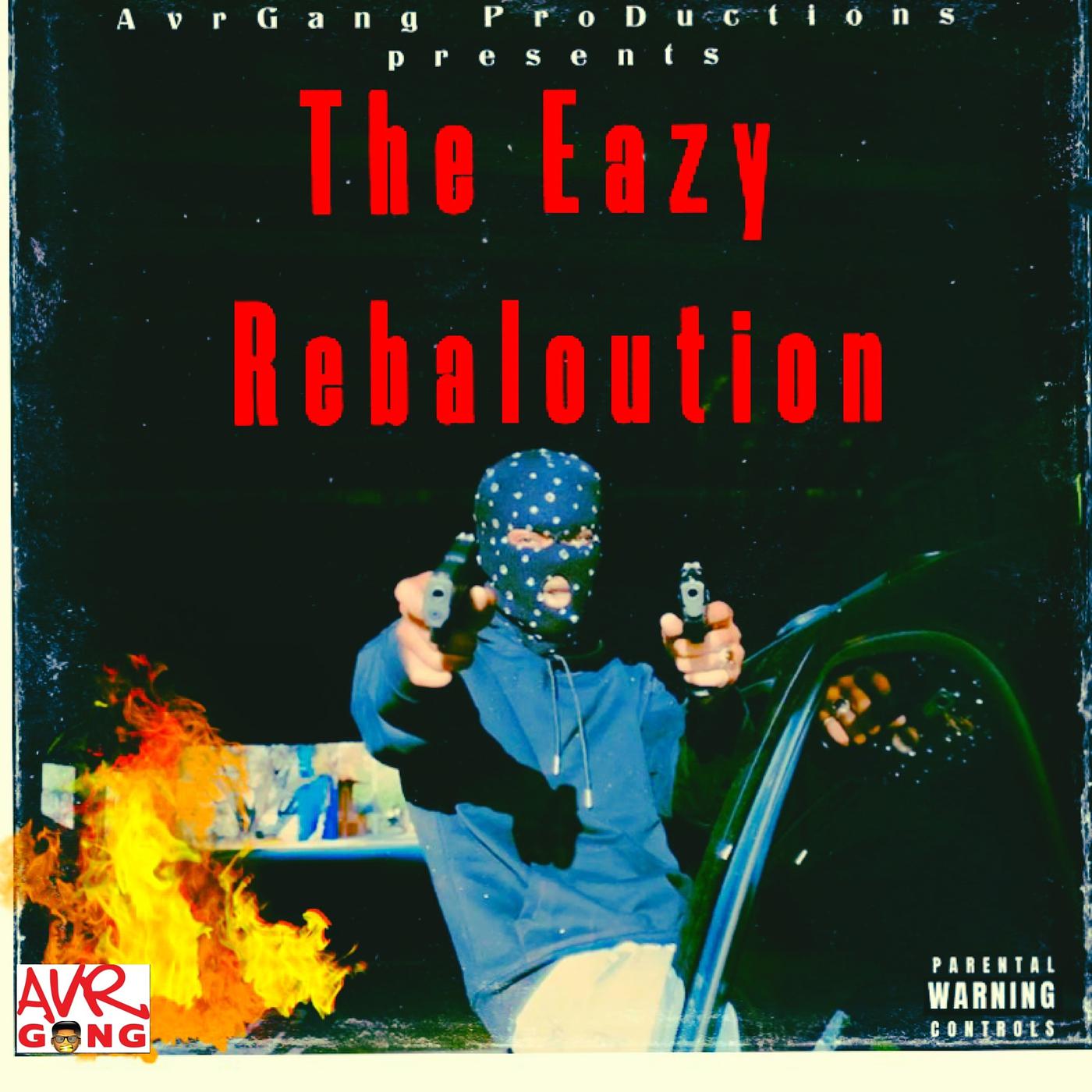 Постер альбома The Eazy Rebaloution