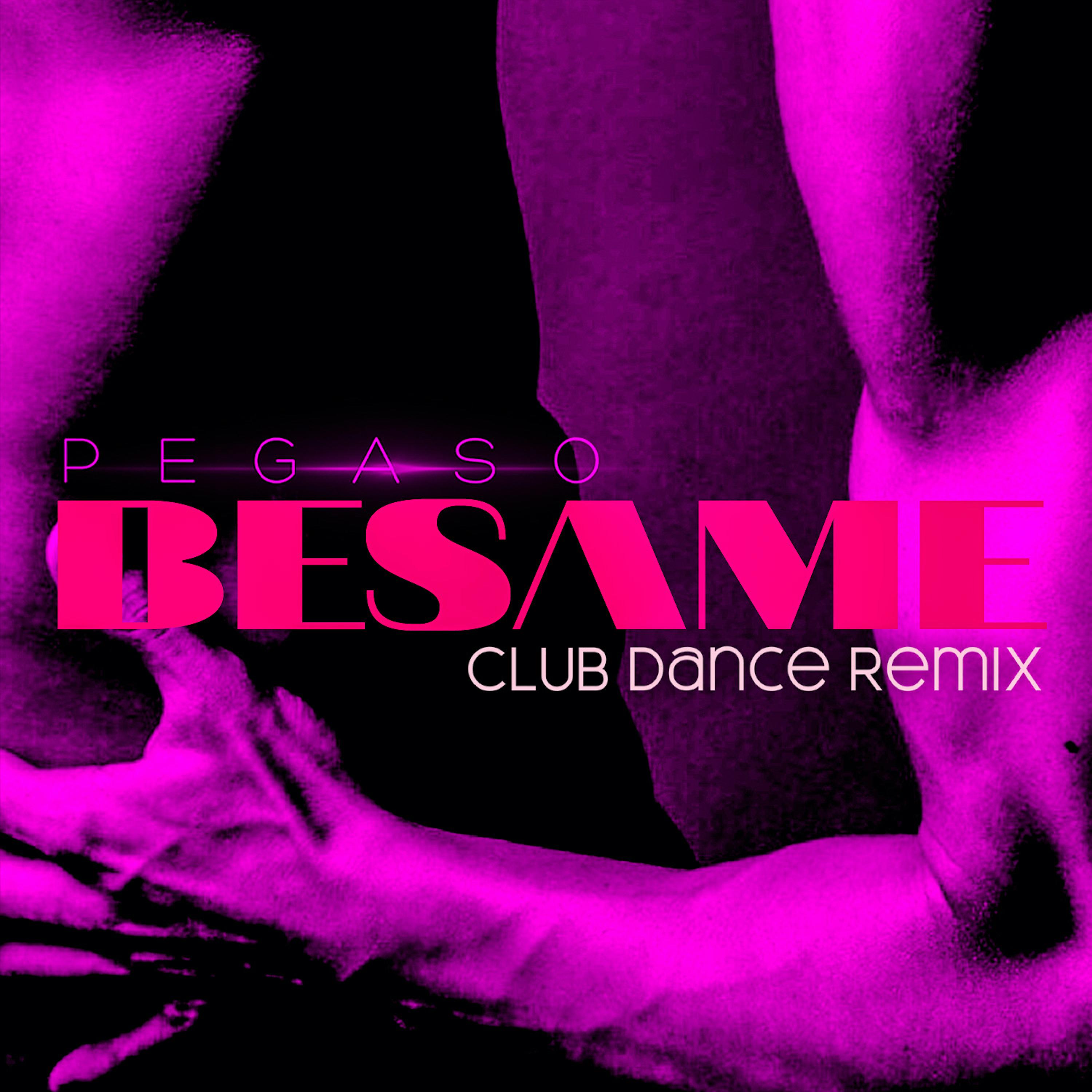 Постер альбома Besame (Club Dance Remix)