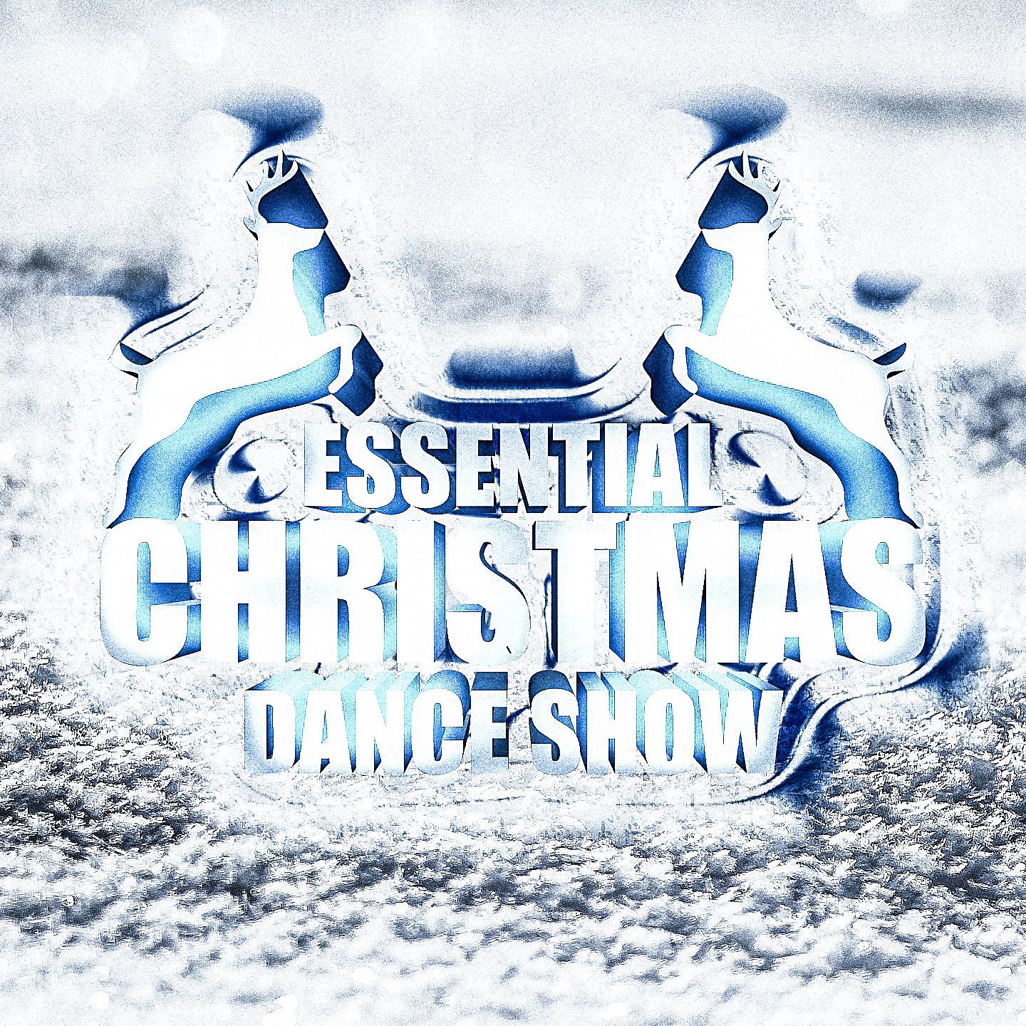 Постер альбома Essential Christmas Dance Show