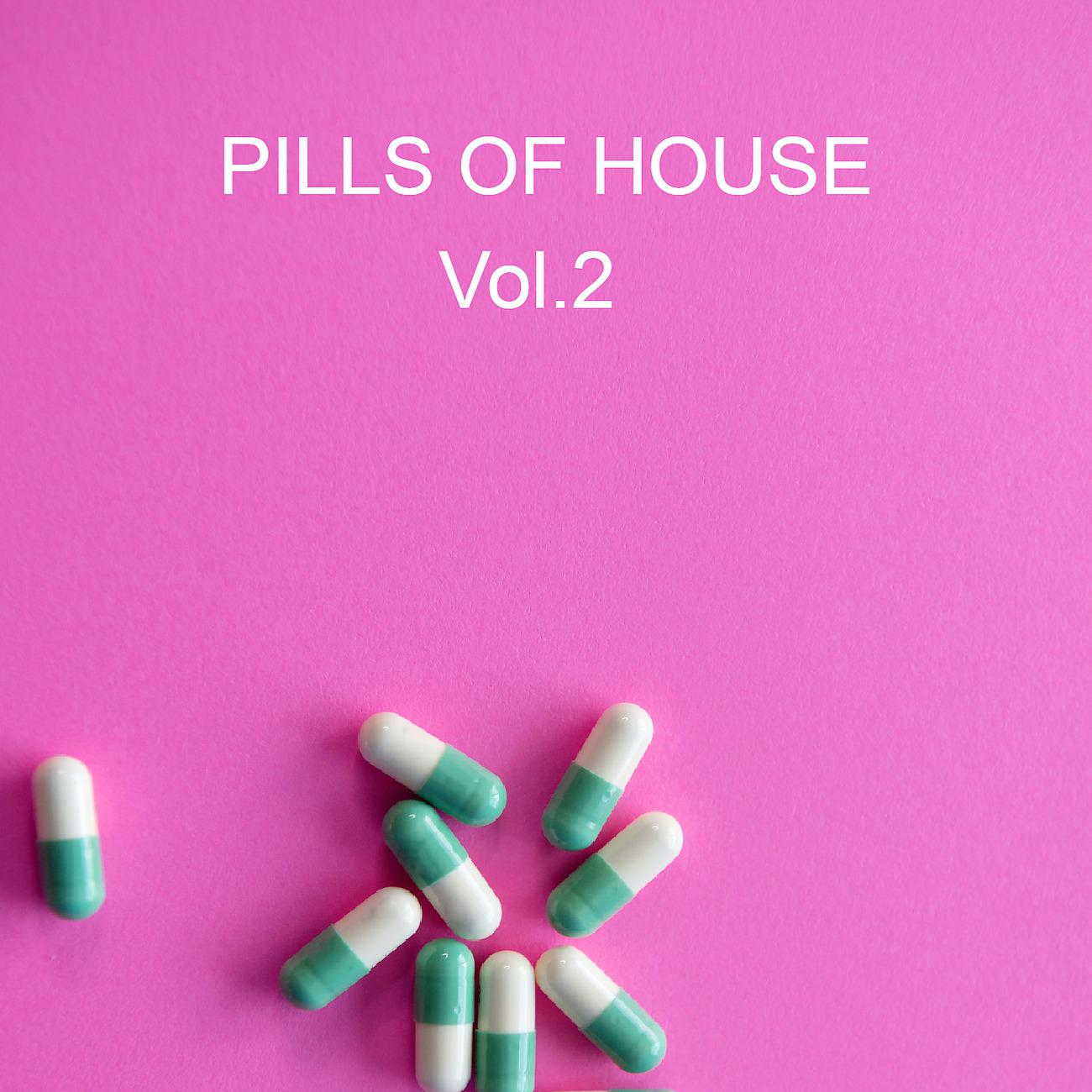 Постер альбома Pills Of House Vol.2