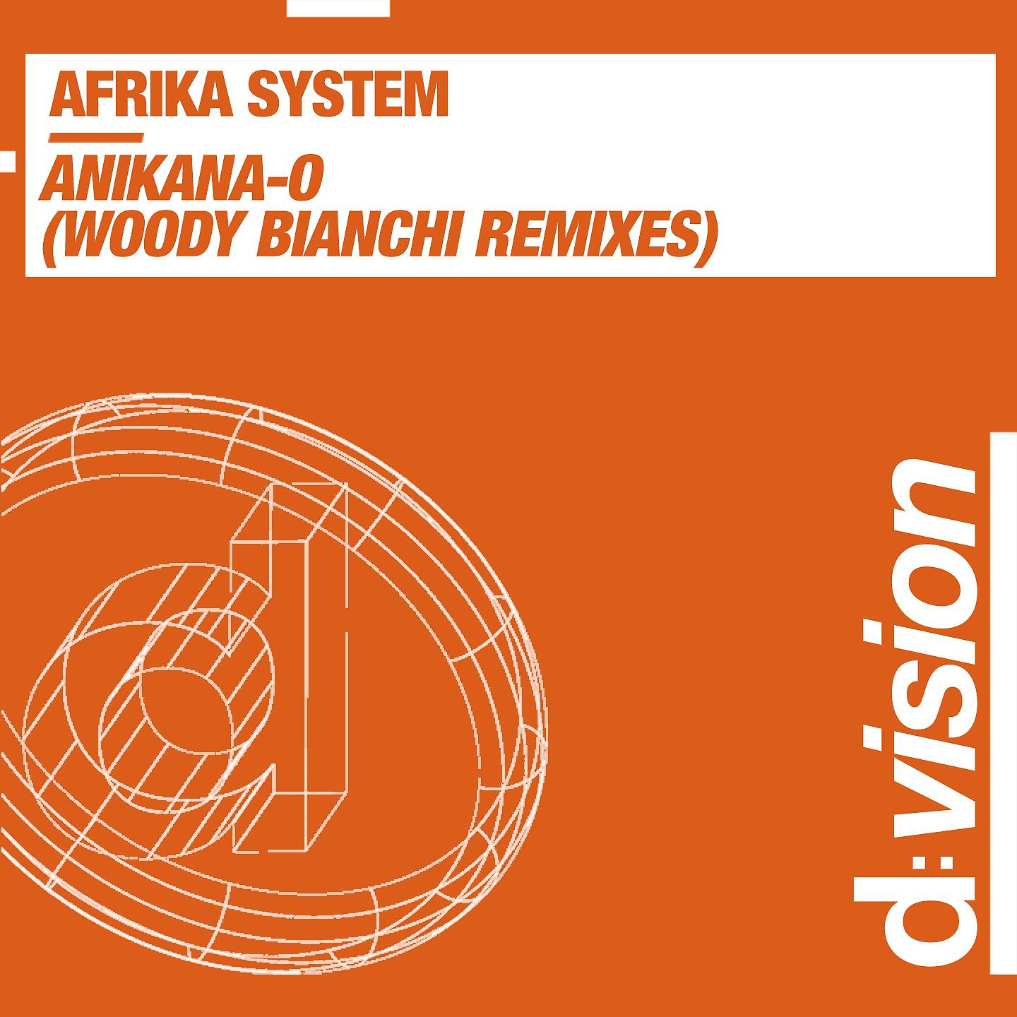 Постер альбома Anikana-O (Woody Bianchi Remixes)