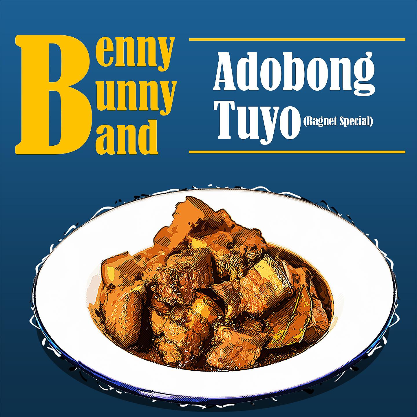 Постер альбома Adobong Tuyo (Bagnet Special)