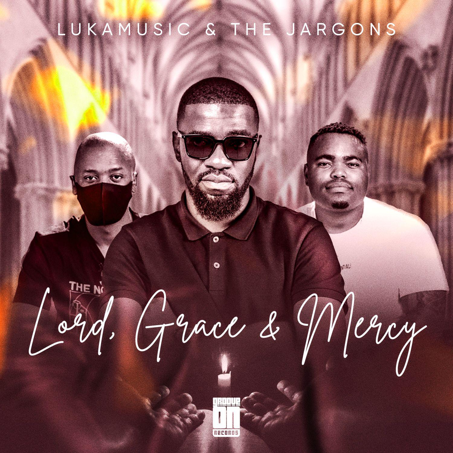 Постер альбома Lord, Grace & Mercy