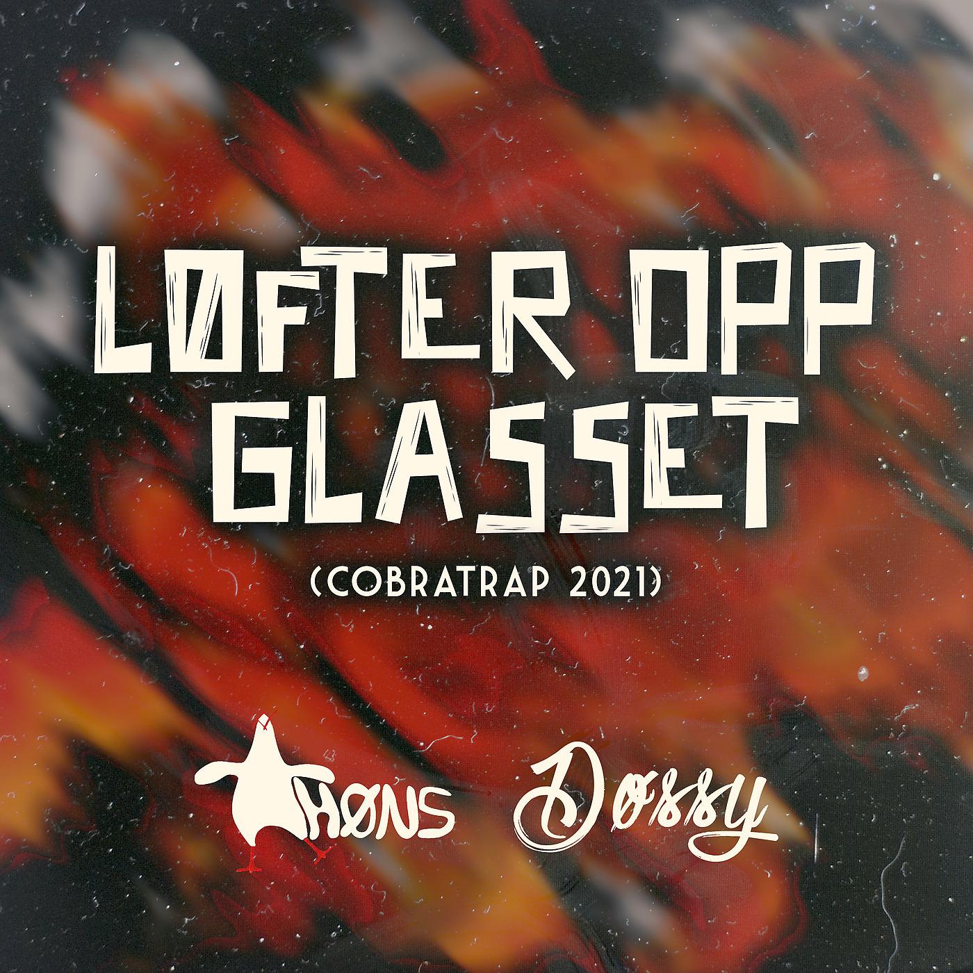 Постер альбома Løfter Opp Glasset (Cobratrap 2021)