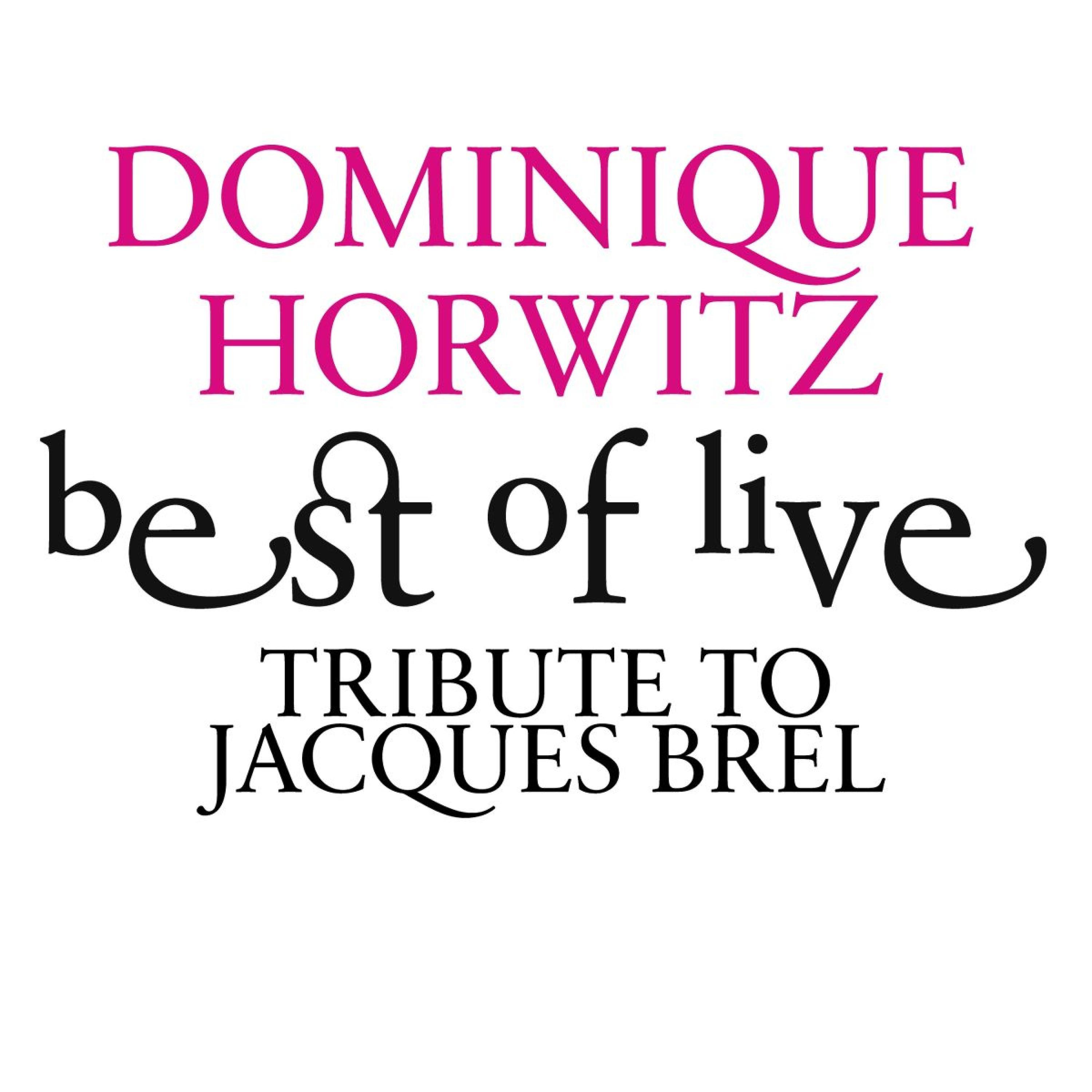 Постер альбома Best of Live. Tribute to Jacques Brel