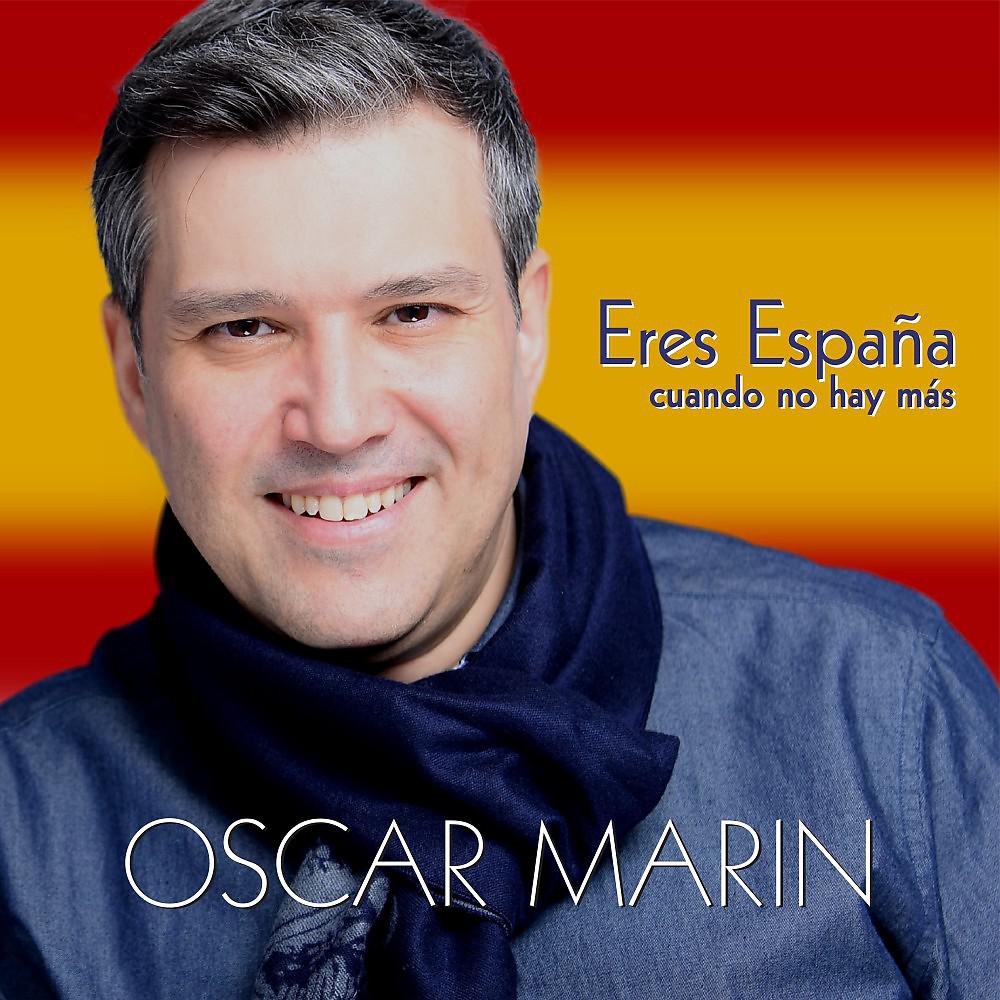 Постер альбома Eres España Cuando No Hay Más