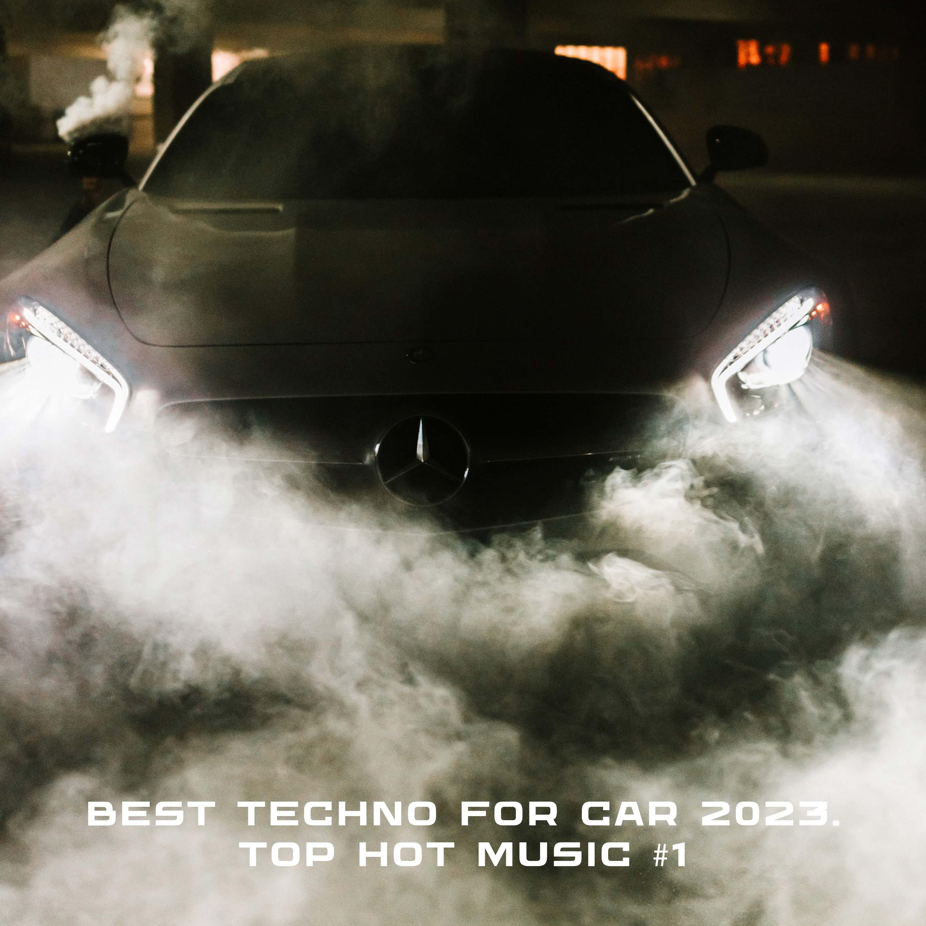 Постер альбома Best Techno For Car 2023. Top Hot Music #1