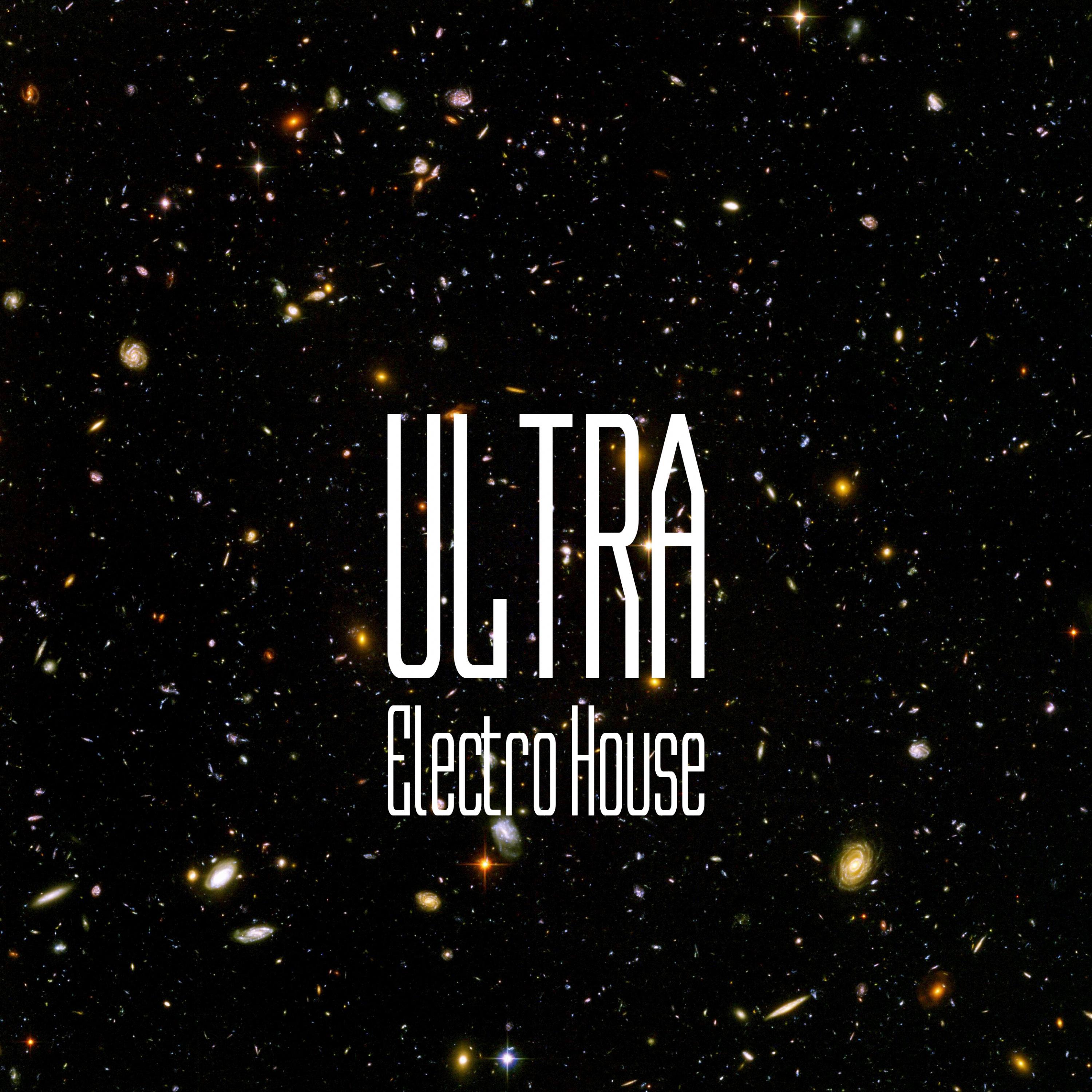 Постер альбома Electro House Ultra