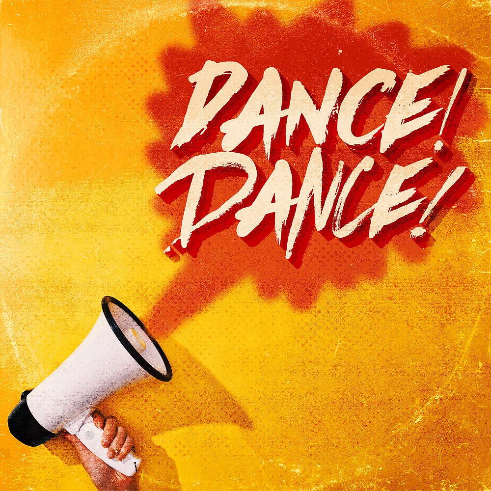 Постер альбома Dance! Dance!