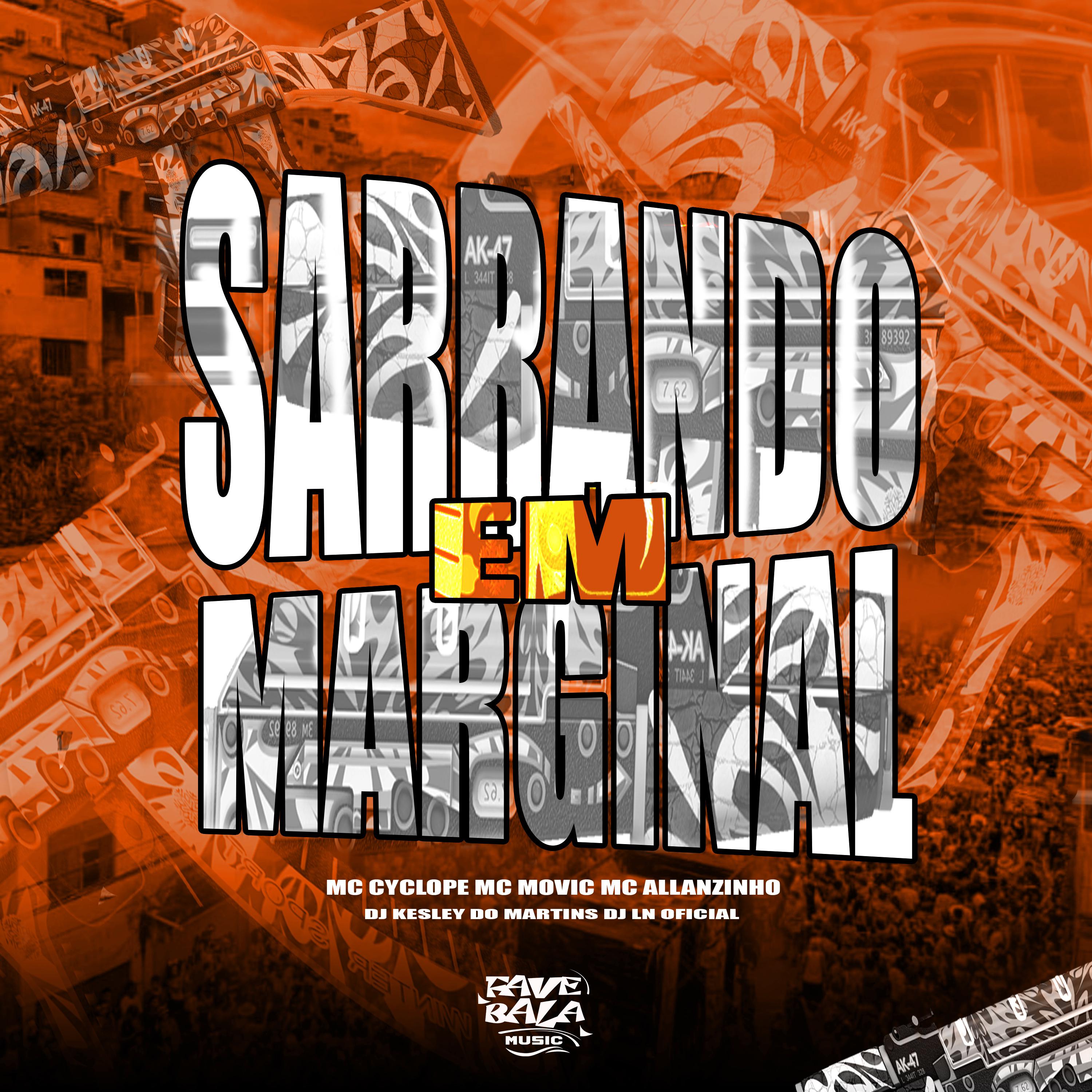 Постер альбома Sarrando em Marginal