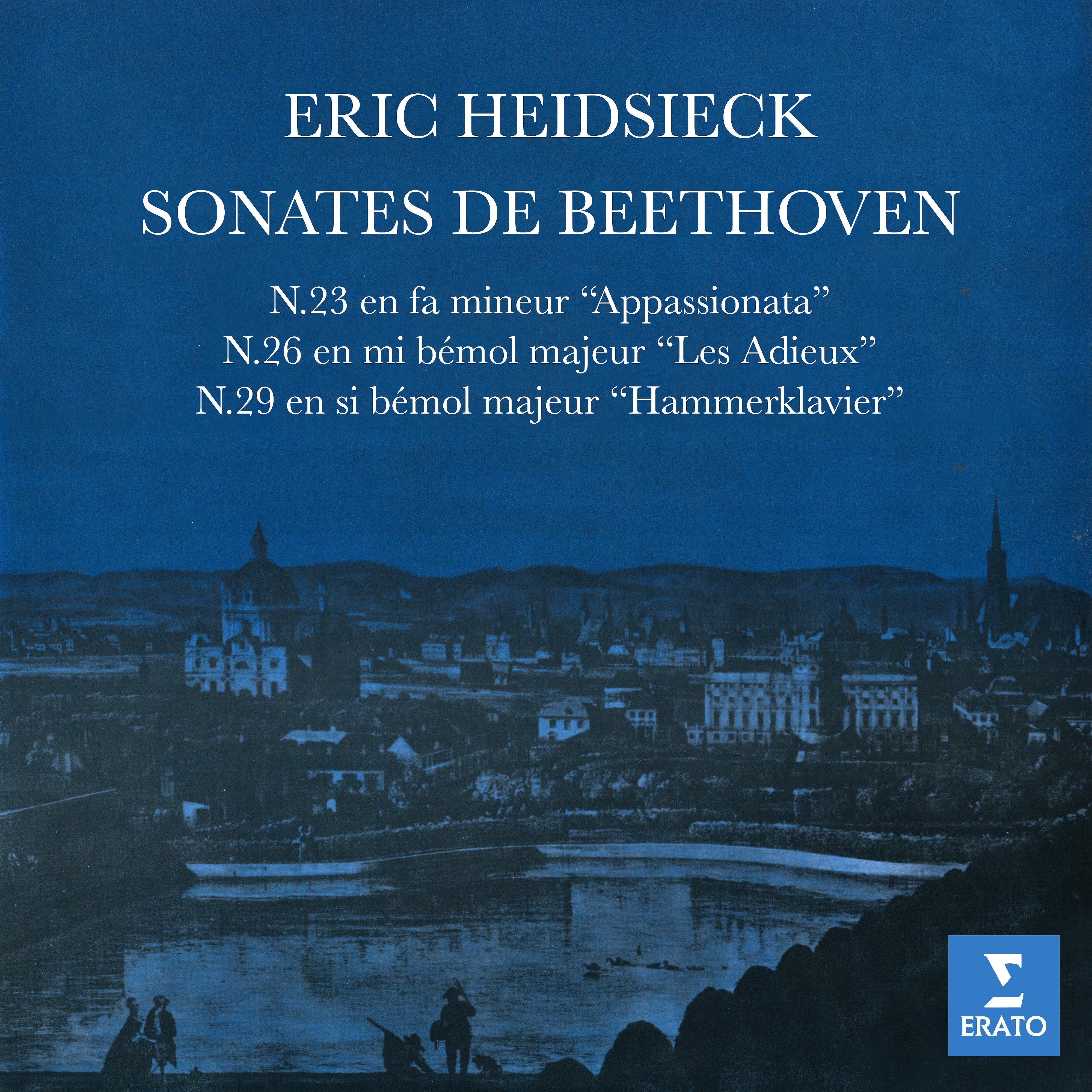 Постер альбома Beethoven: Sonates pour piano Nos. 23 "Appassionata", 26 "Les Adieux" & 29 "Hammerklavier"