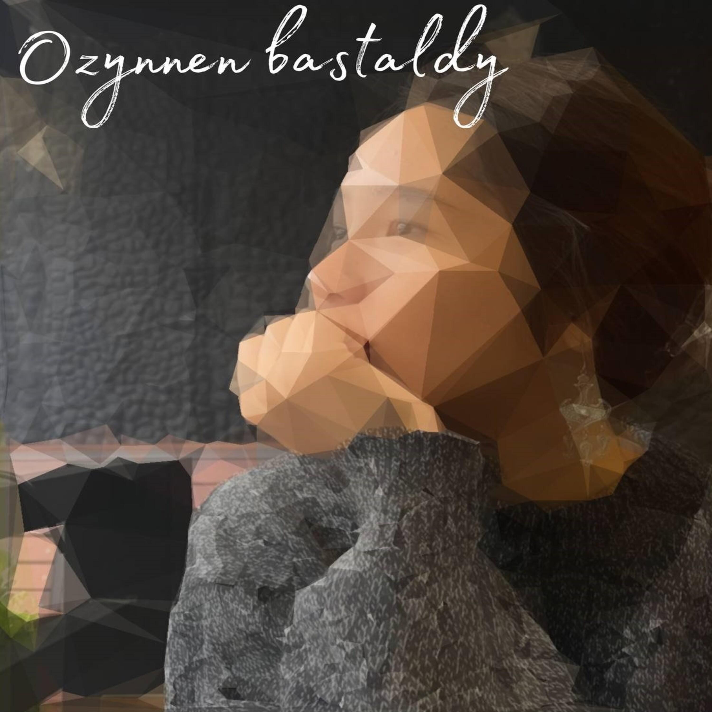Постер альбома Ozynnen Bastaldy