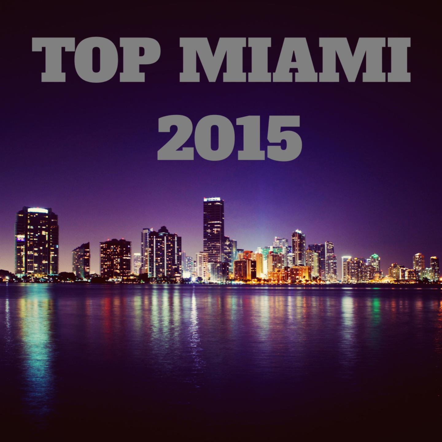Постер альбома Top Miami 2015