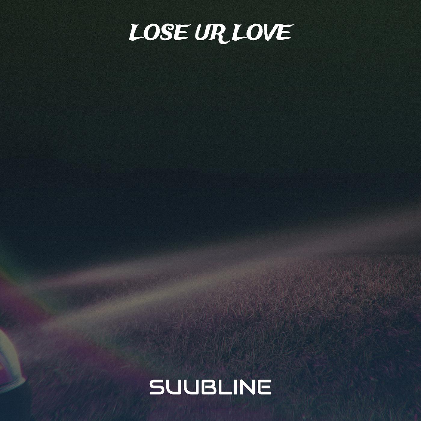 Постер альбома Lose Ur Love