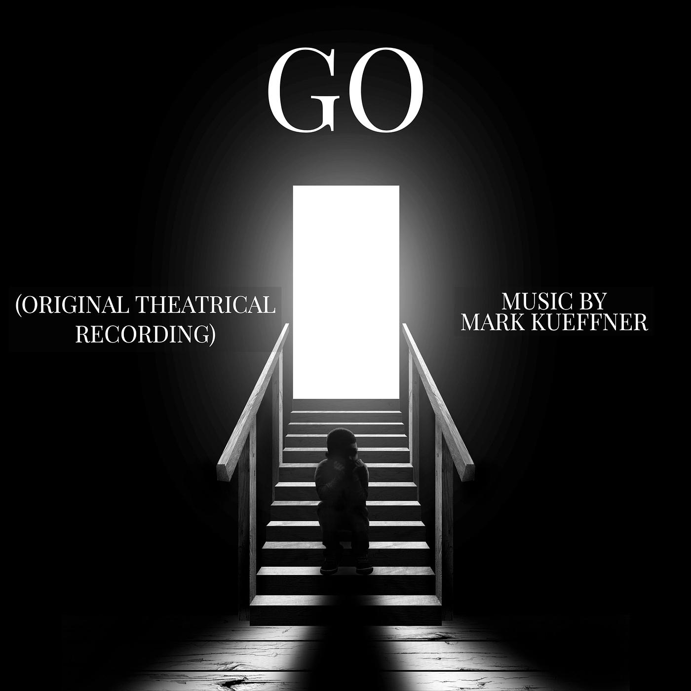 Постер альбома Go (Original Theatrical Recording)