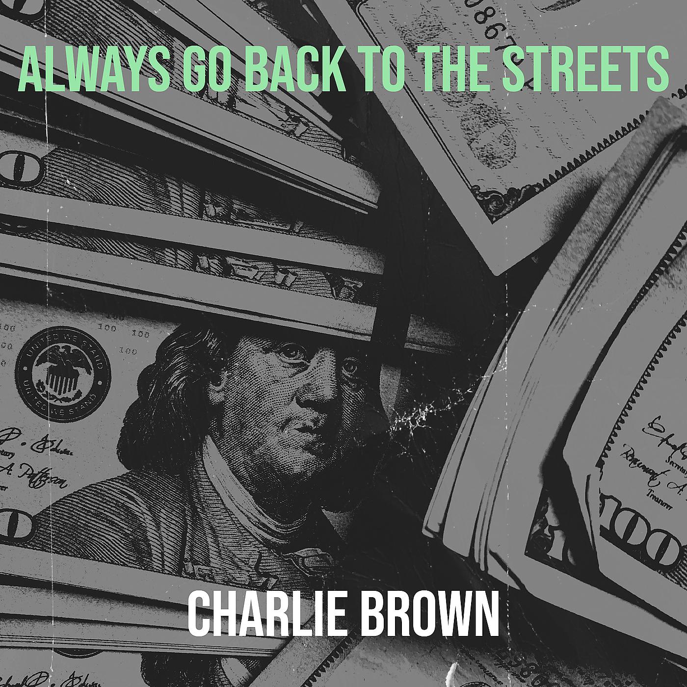 Постер альбома Always Go Back to the Streets