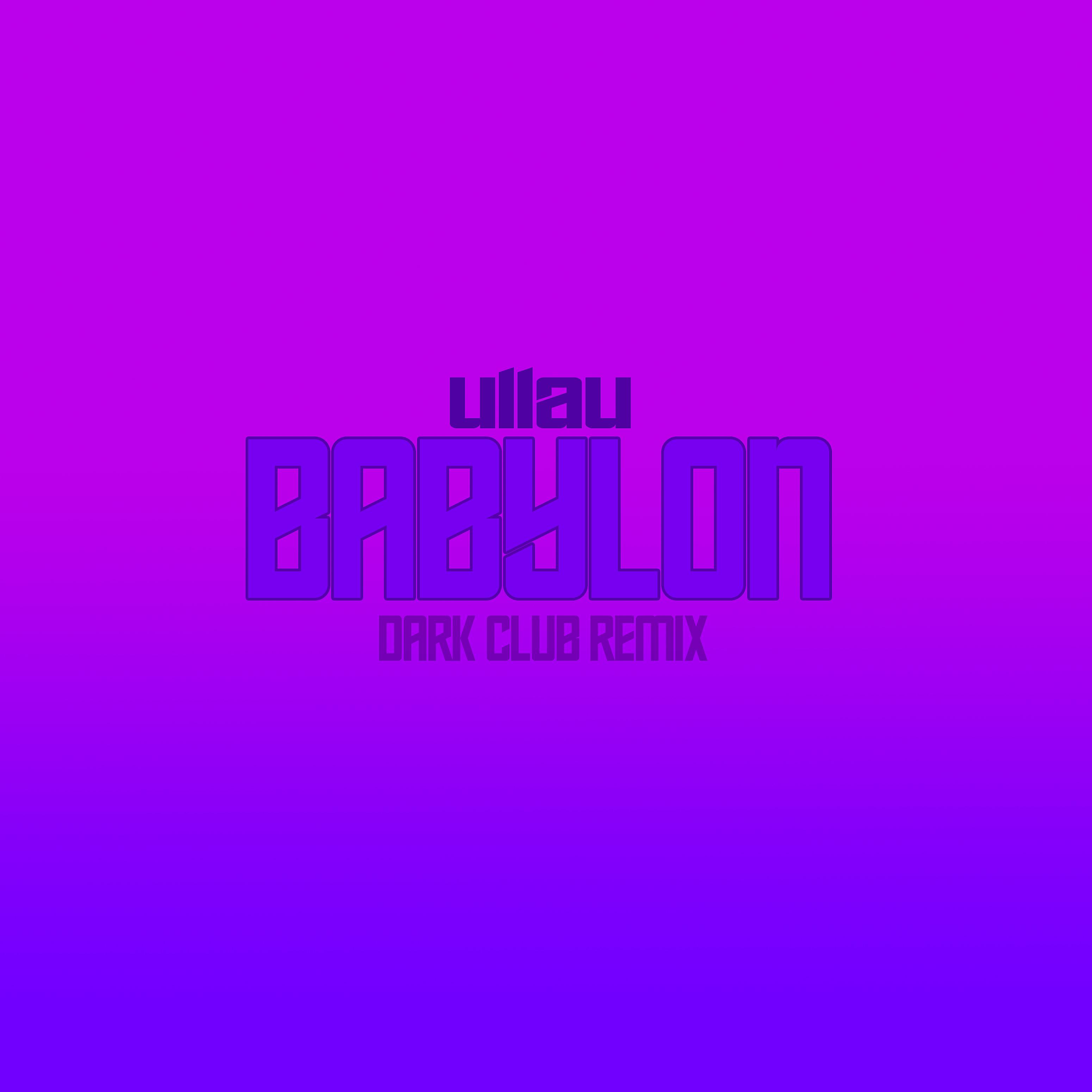 Постер альбома Babylon (Dark Club Remix)