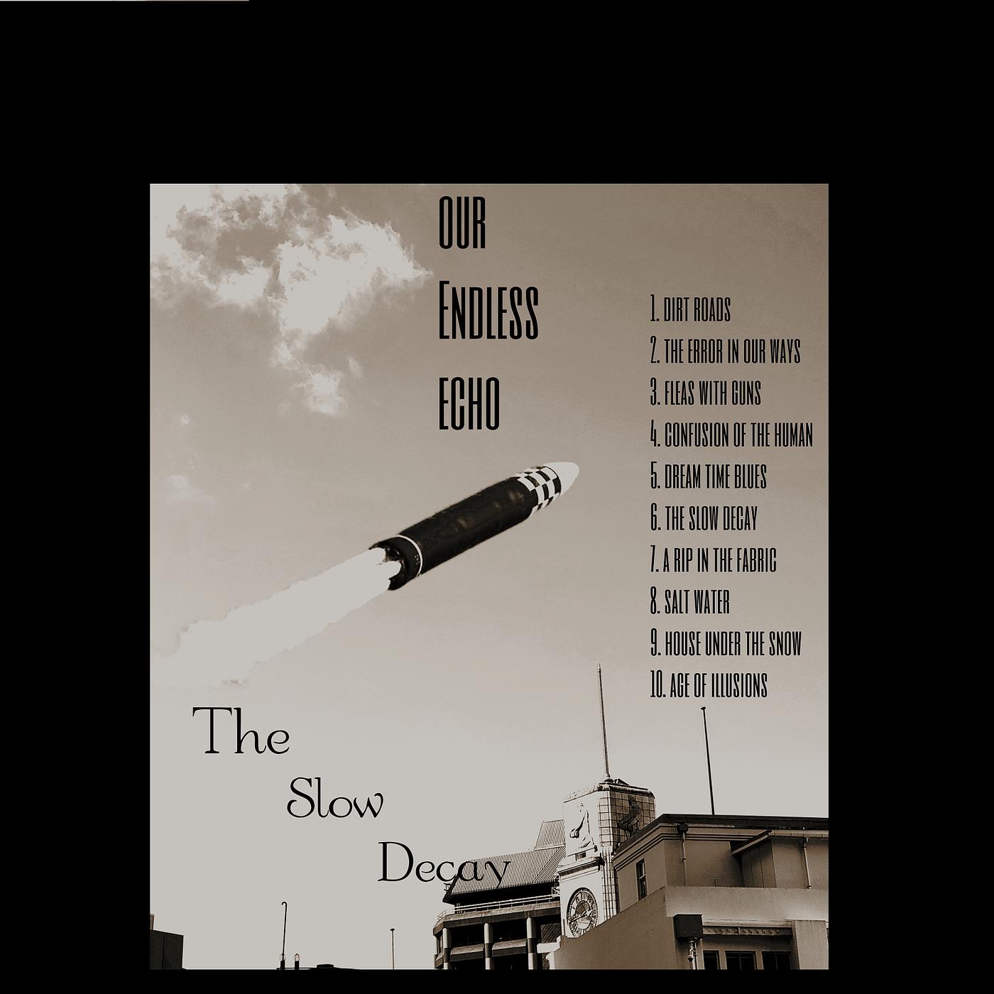 Постер альбома The Slow Decay