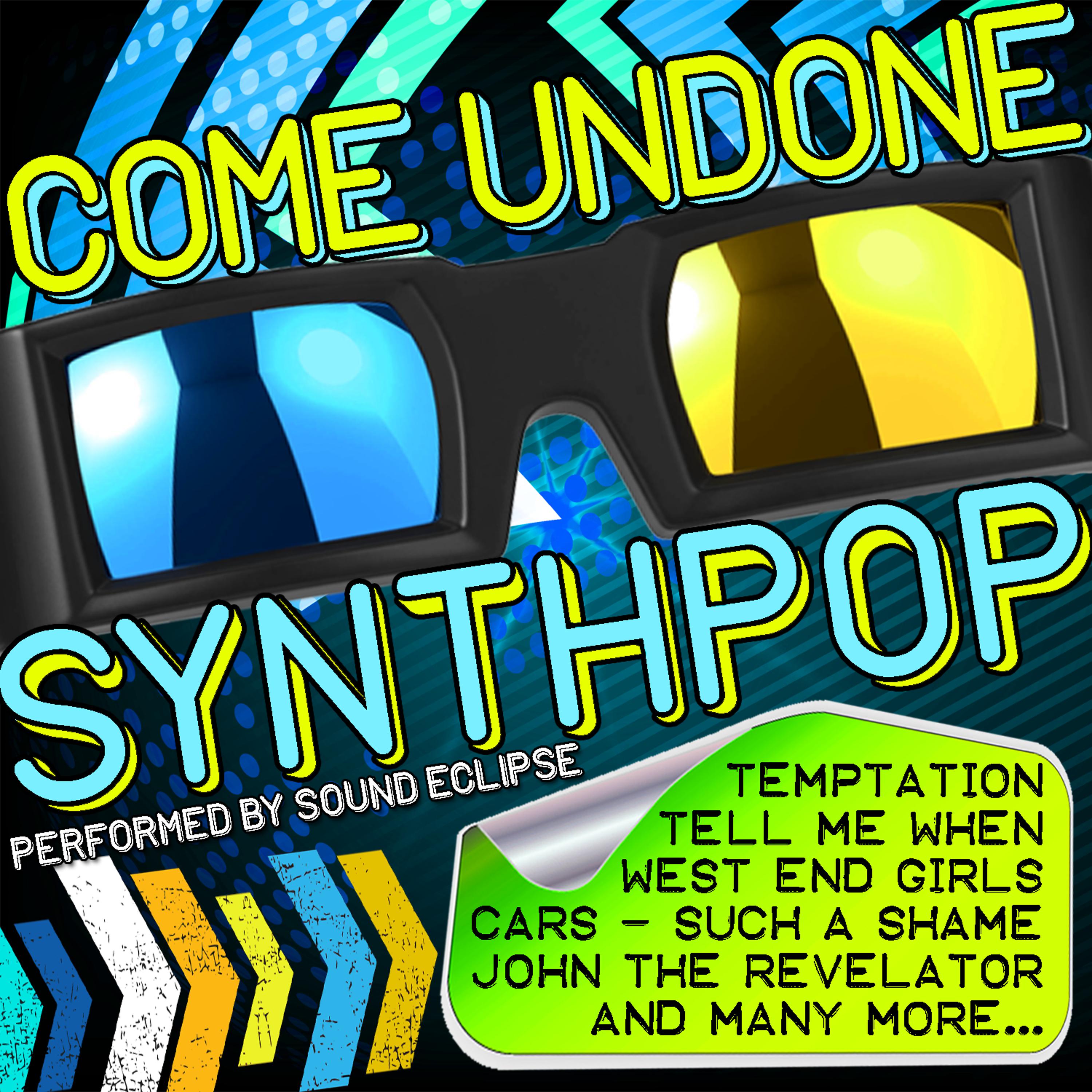 Постер альбома Come Undone Synthpop