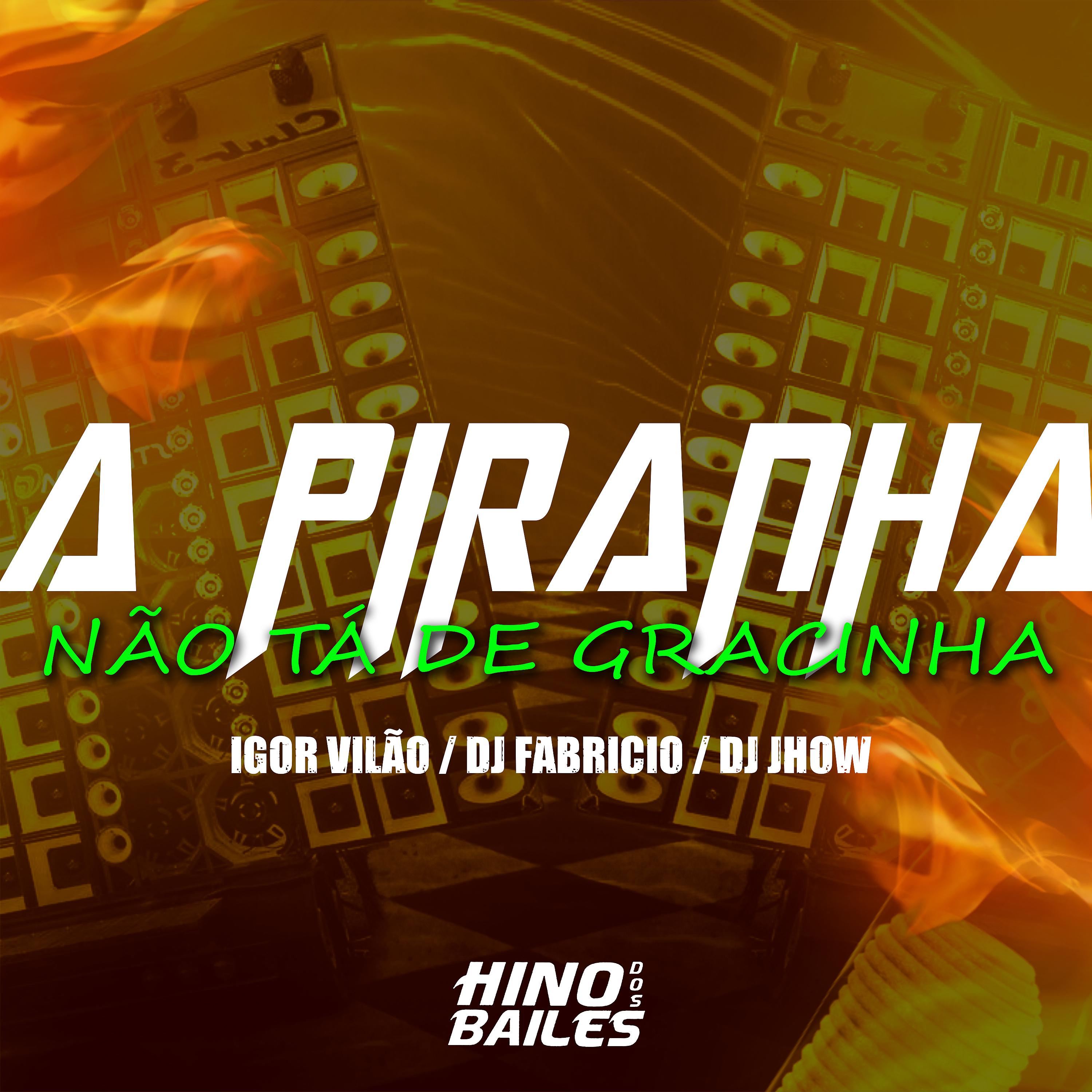 Постер альбома A Piranha Não Tá de Gracinha
