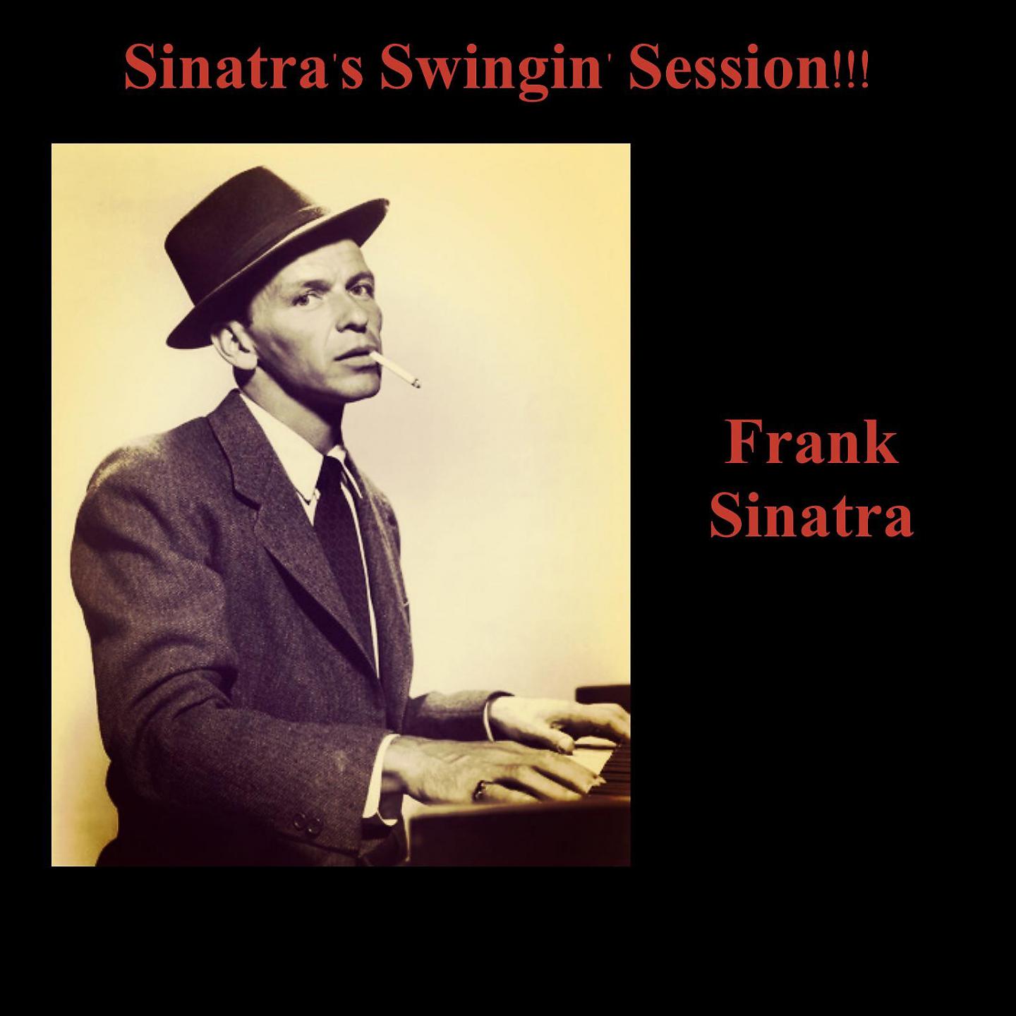 Постер альбома Sinatra's Swingin' Session!!!