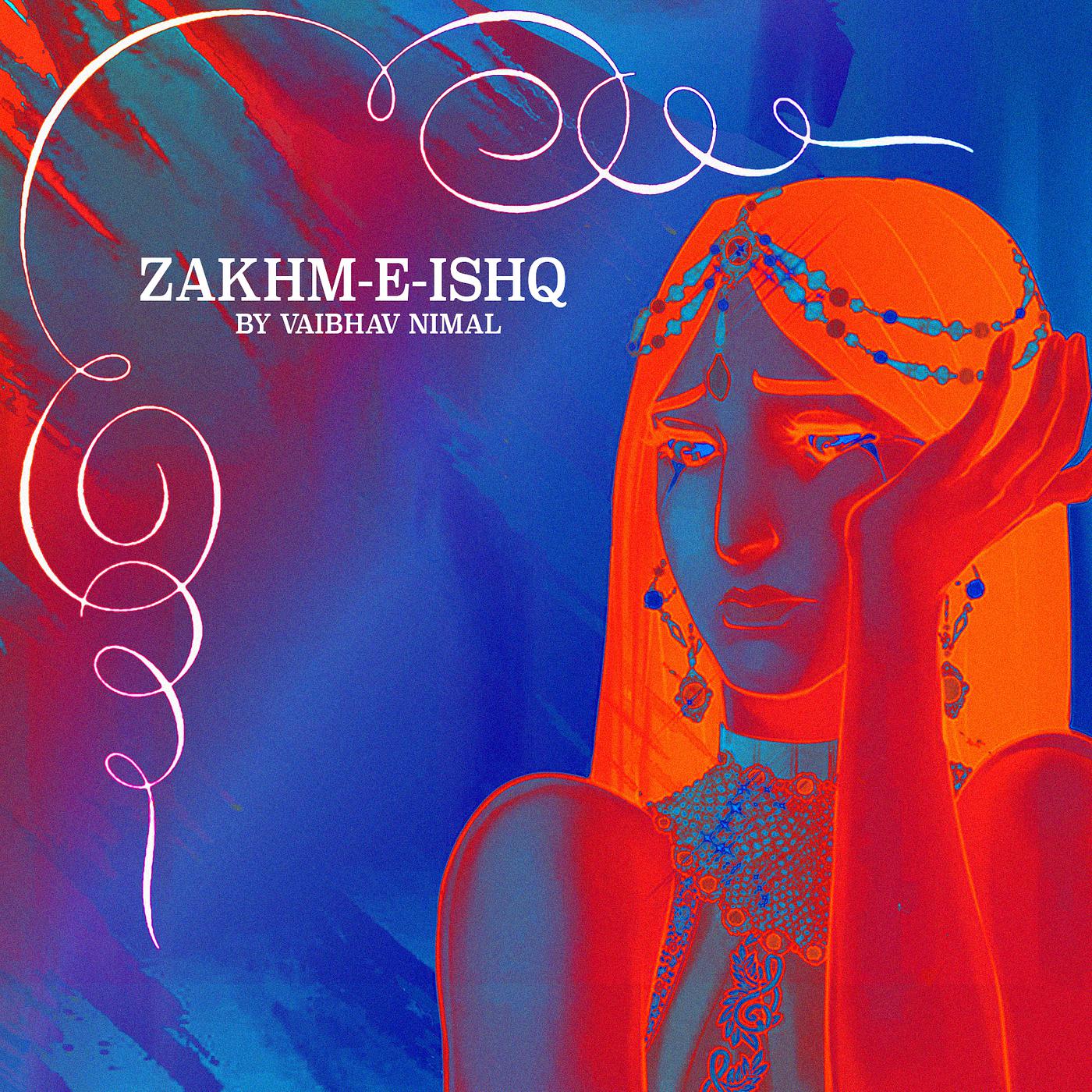 Постер альбома Zakhm-E-Ishq