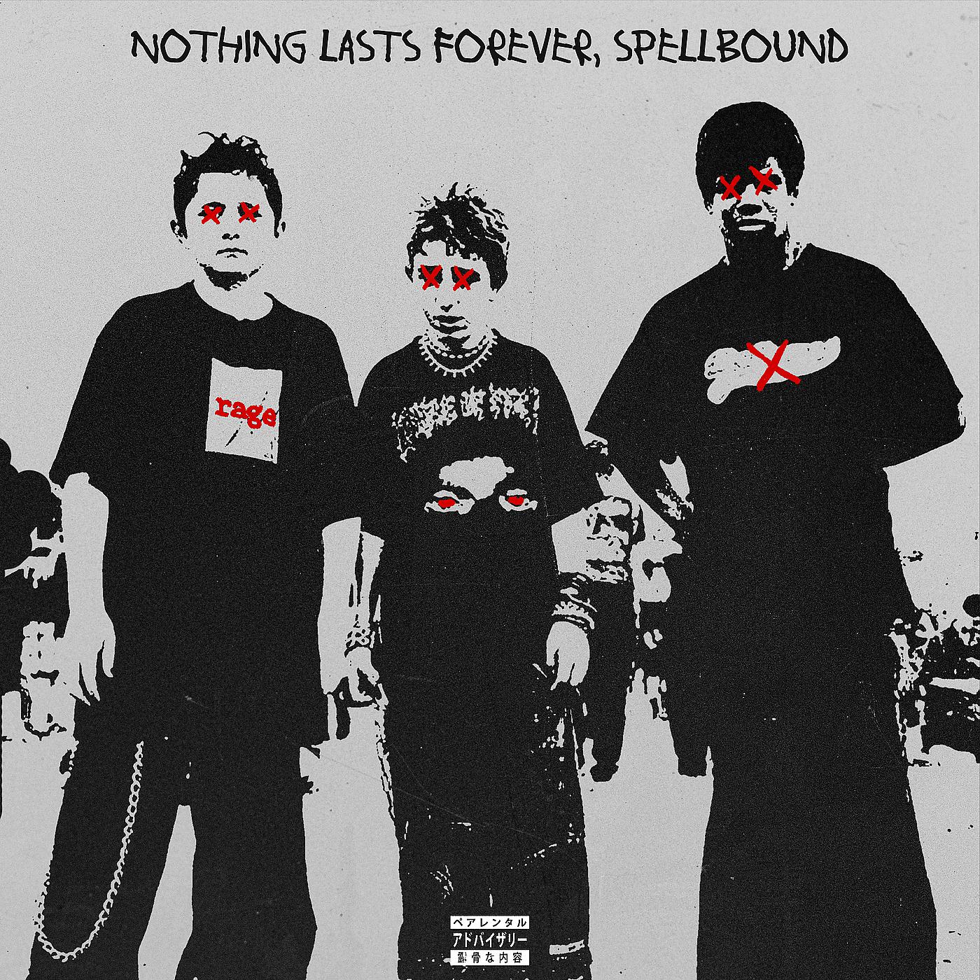 Постер альбома Nothing Lasts Forever, Spellbound