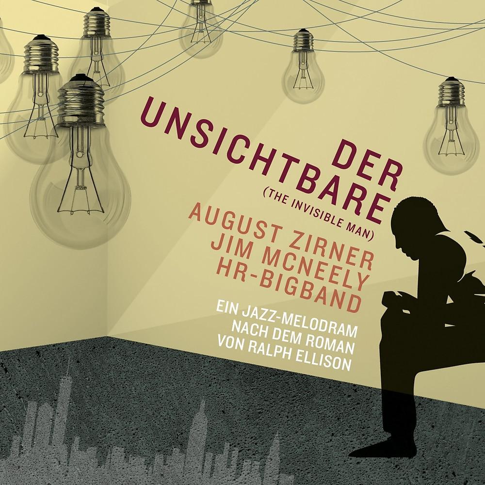 Постер альбома Der Unsichtbare (Ein Jazz-Melodram nach dem Roman von Ralph Ellison)