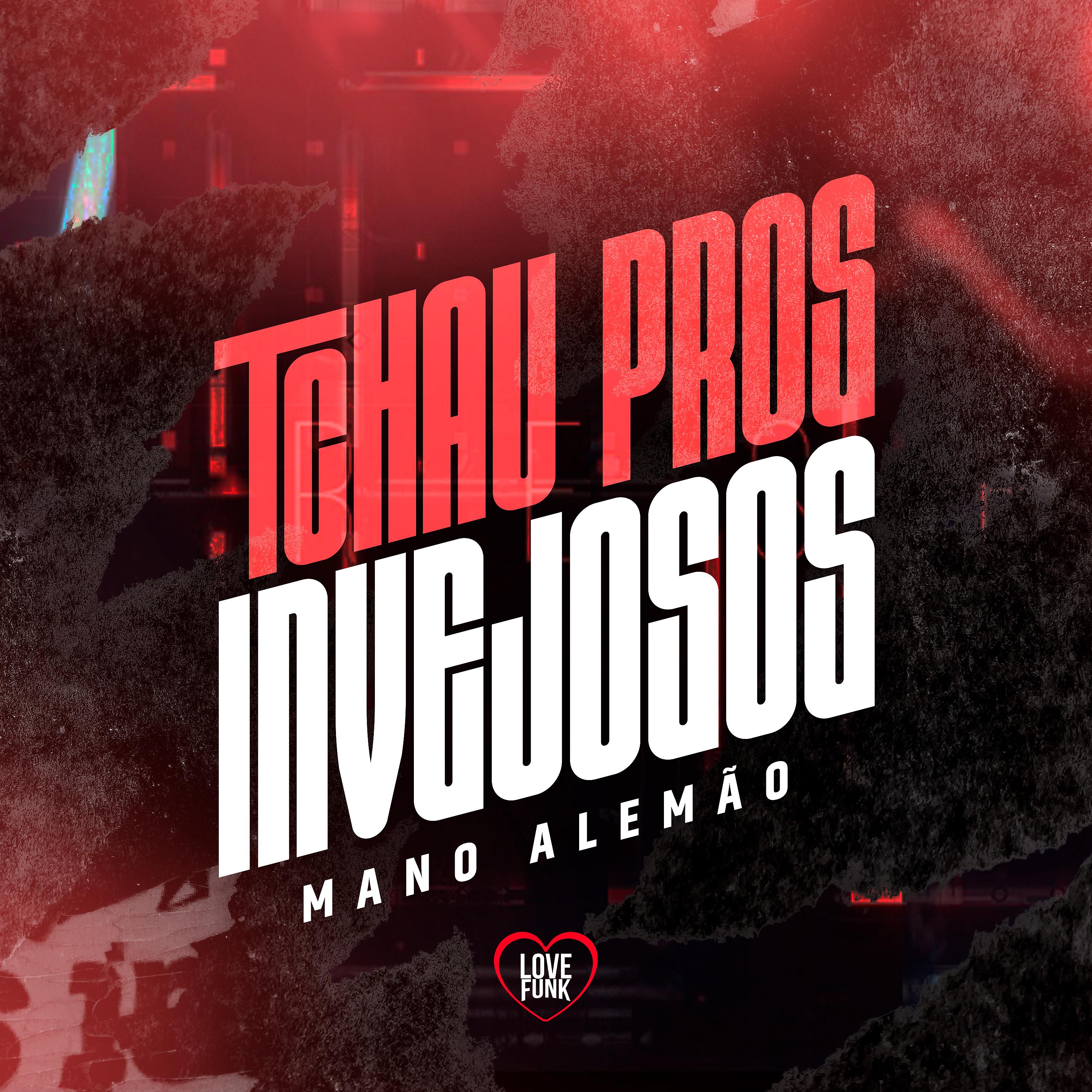 Постер альбома Tchau Pros Invejosos