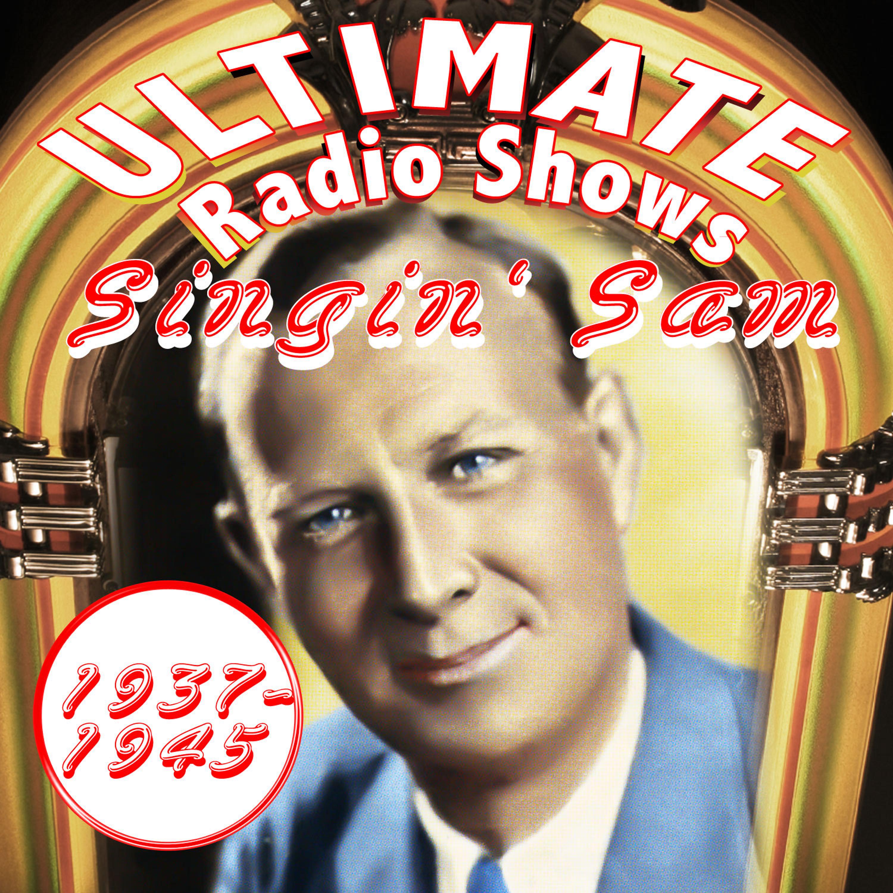 Постер альбома Ultimate Radio Shows 1937-1945