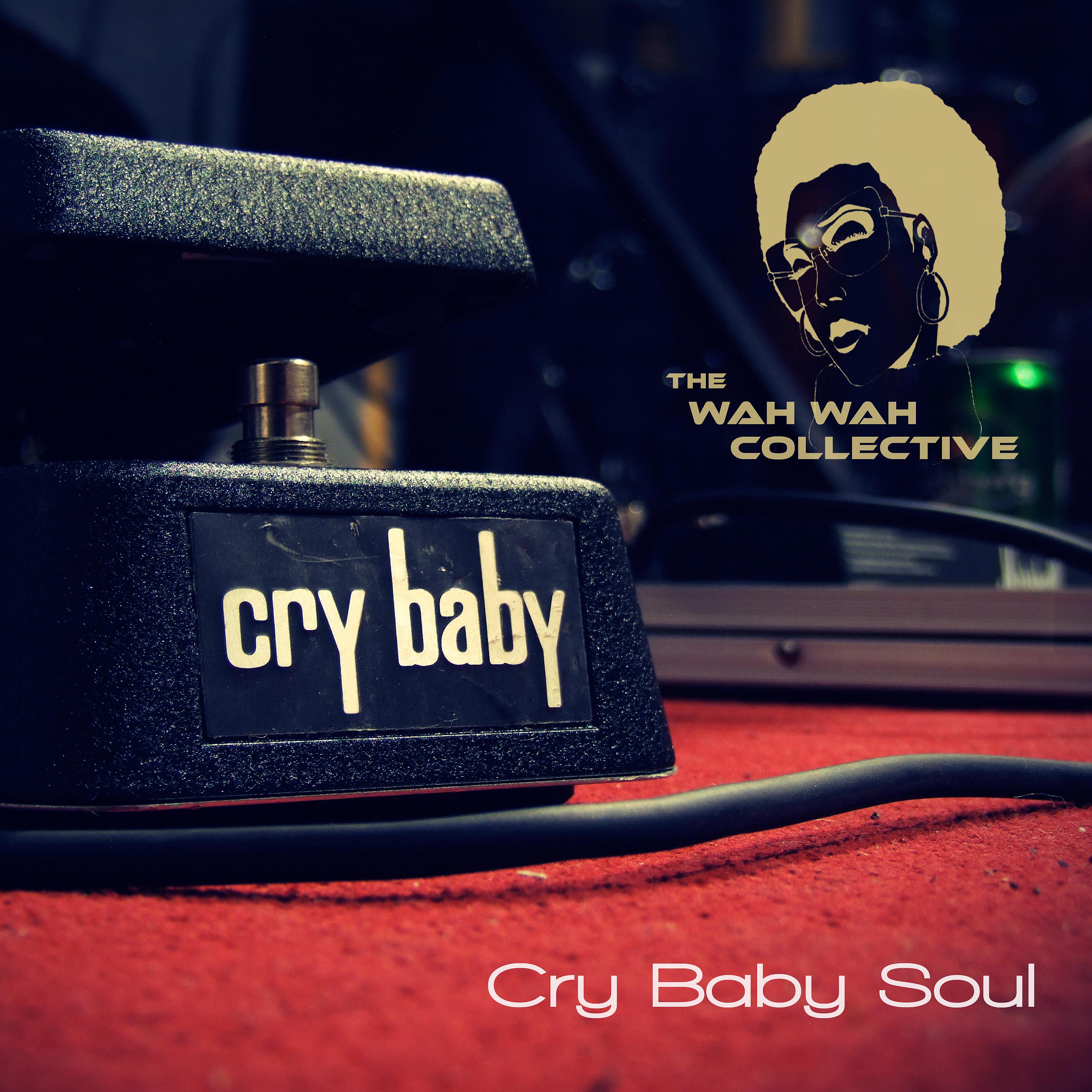 Постер альбома Cry Baby Soul