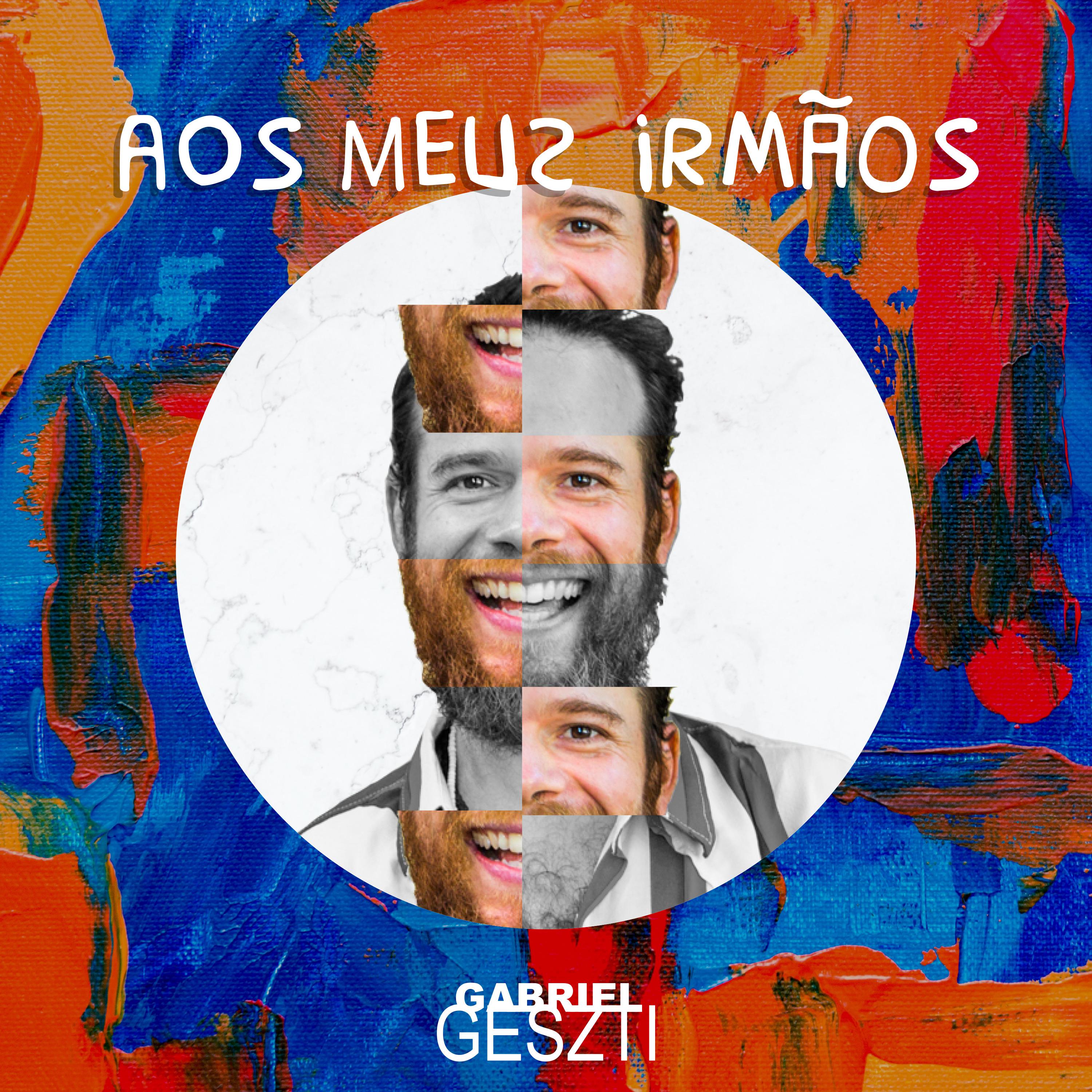 Постер альбома Aos Meus Irmãos