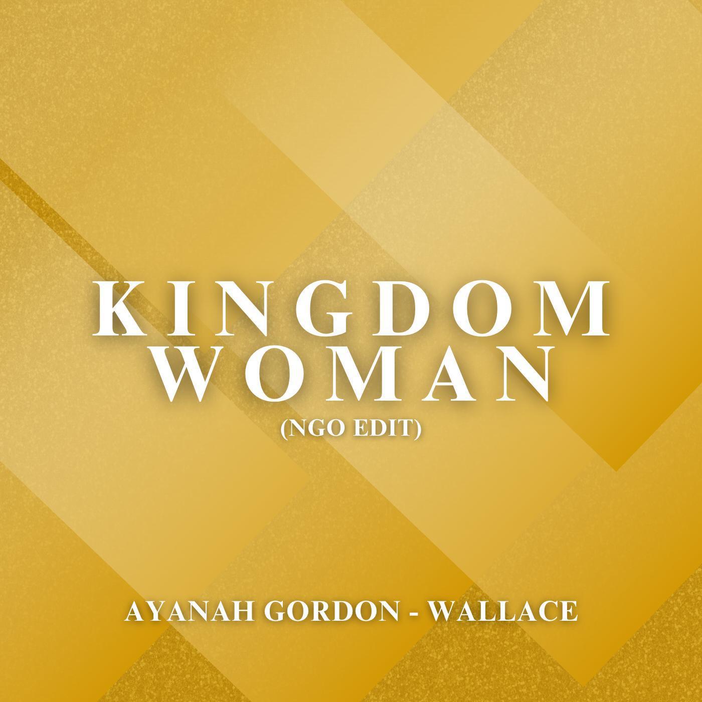 Постер альбома Kingdom Woman (NGO Edit)
