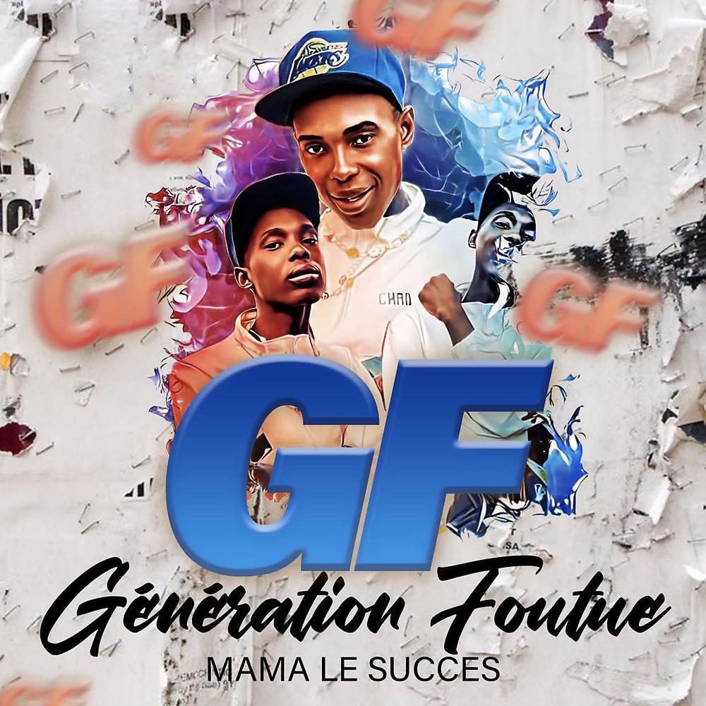 Постер альбома Génération Foutue (GF)