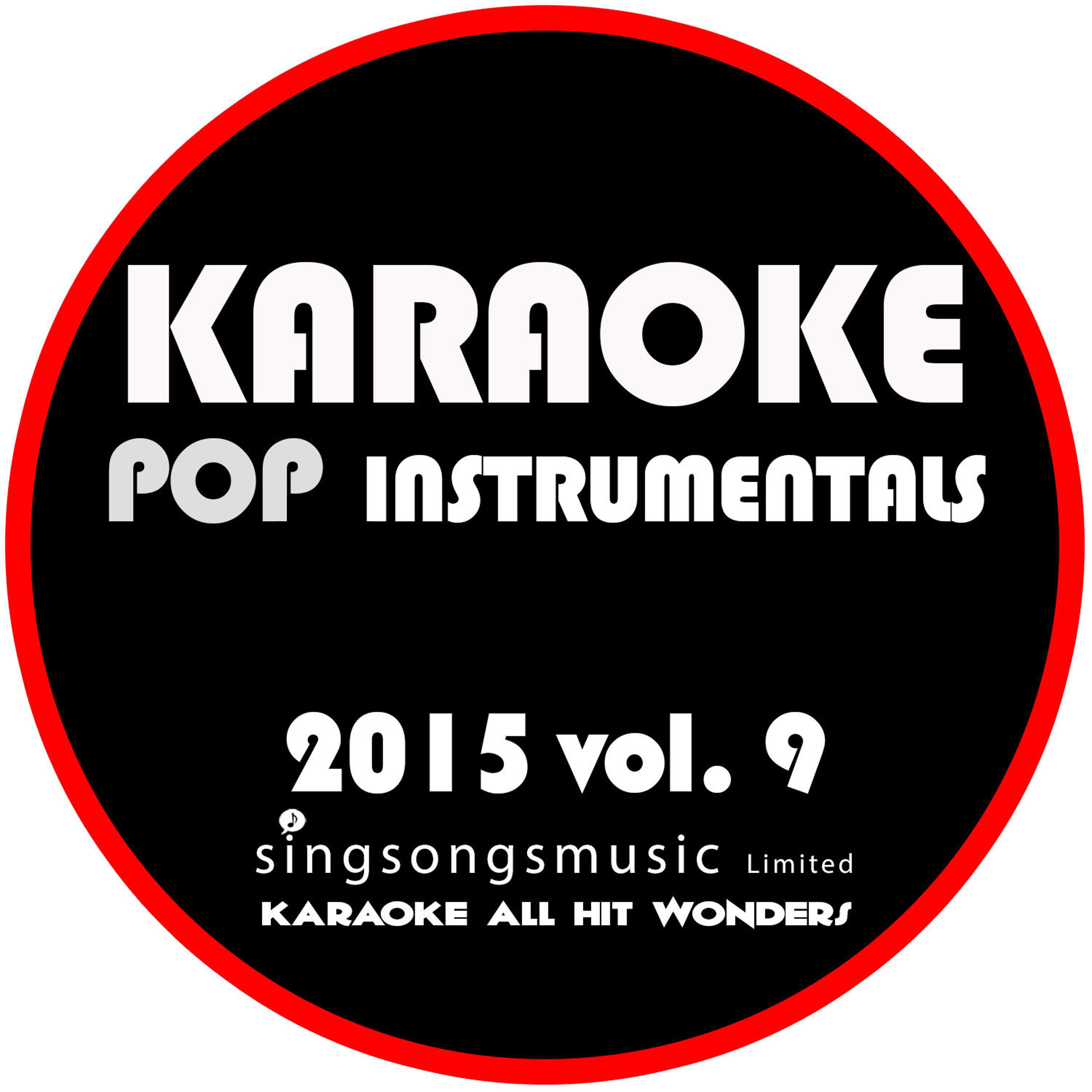 Постер альбома Karaoke Pop Instrumentals 2015, Vol. 9