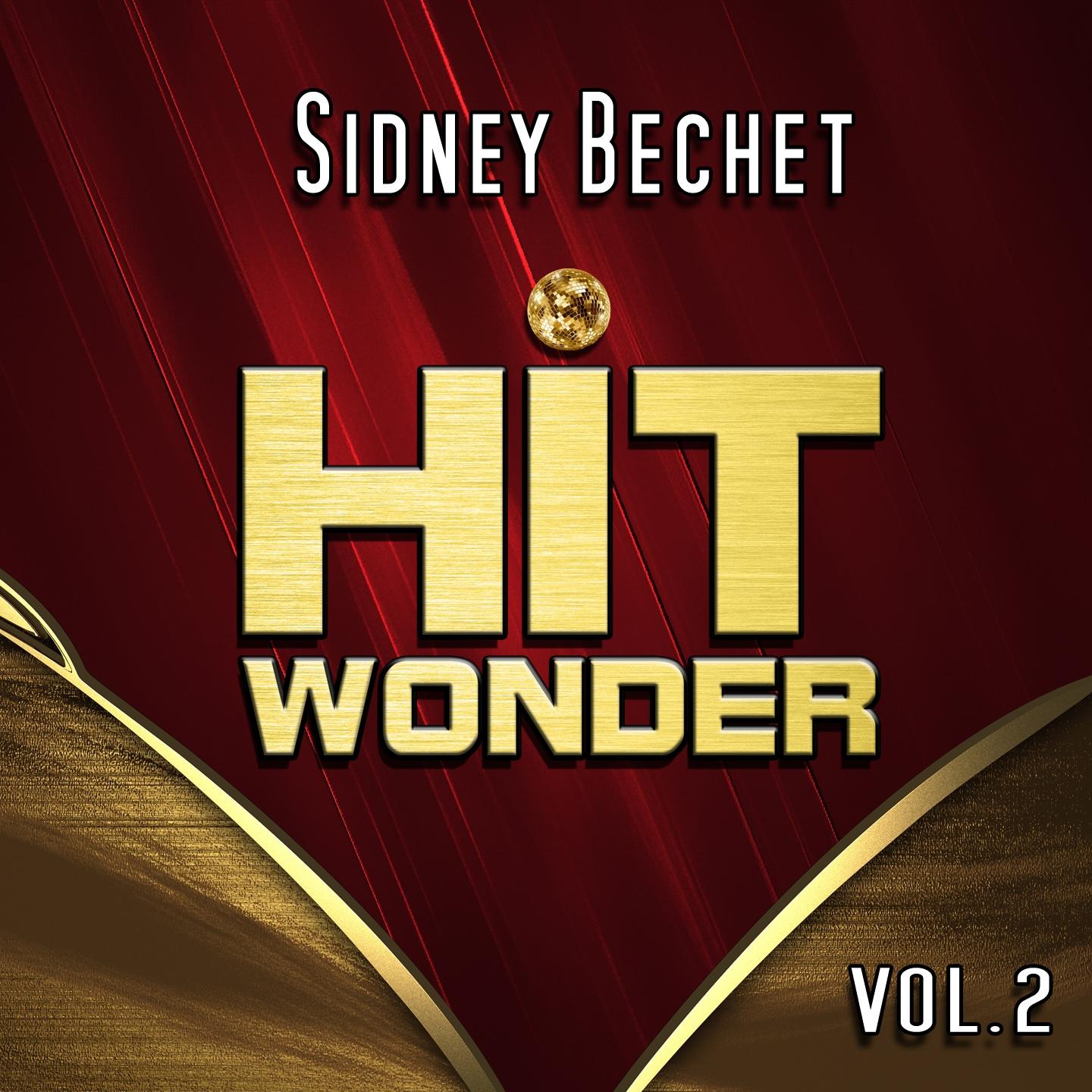 Постер альбома Hit Wonder: Sidney Bechet, Vol. 2