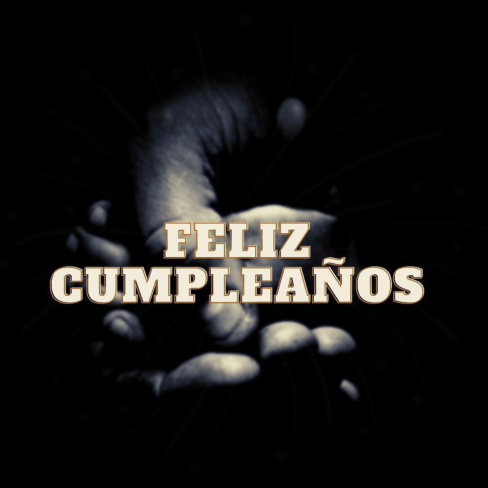 Постер альбома Feliz Cumpleaños