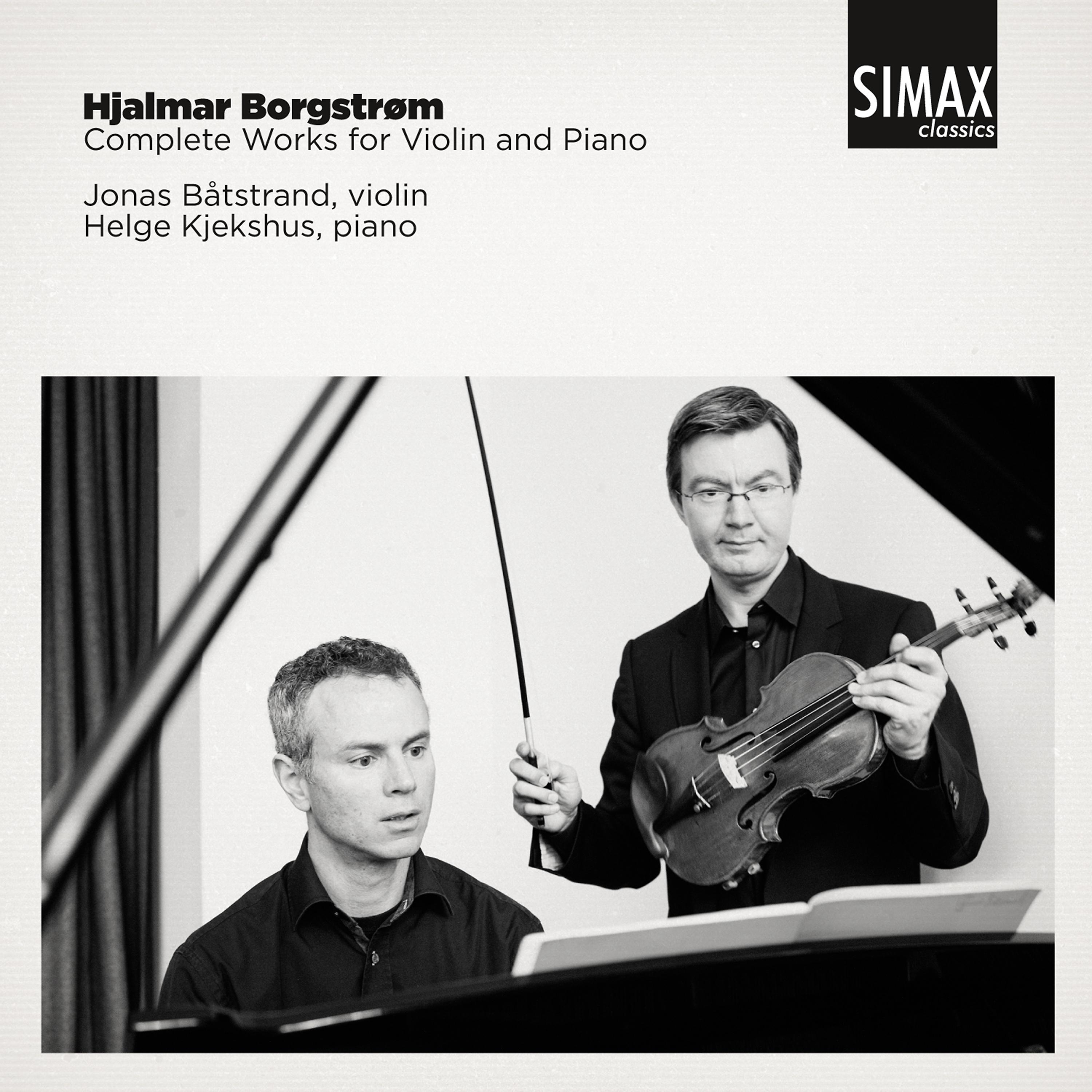 Постер альбома Hjalmar Borgstrøm Complete Works for Violin and Piano