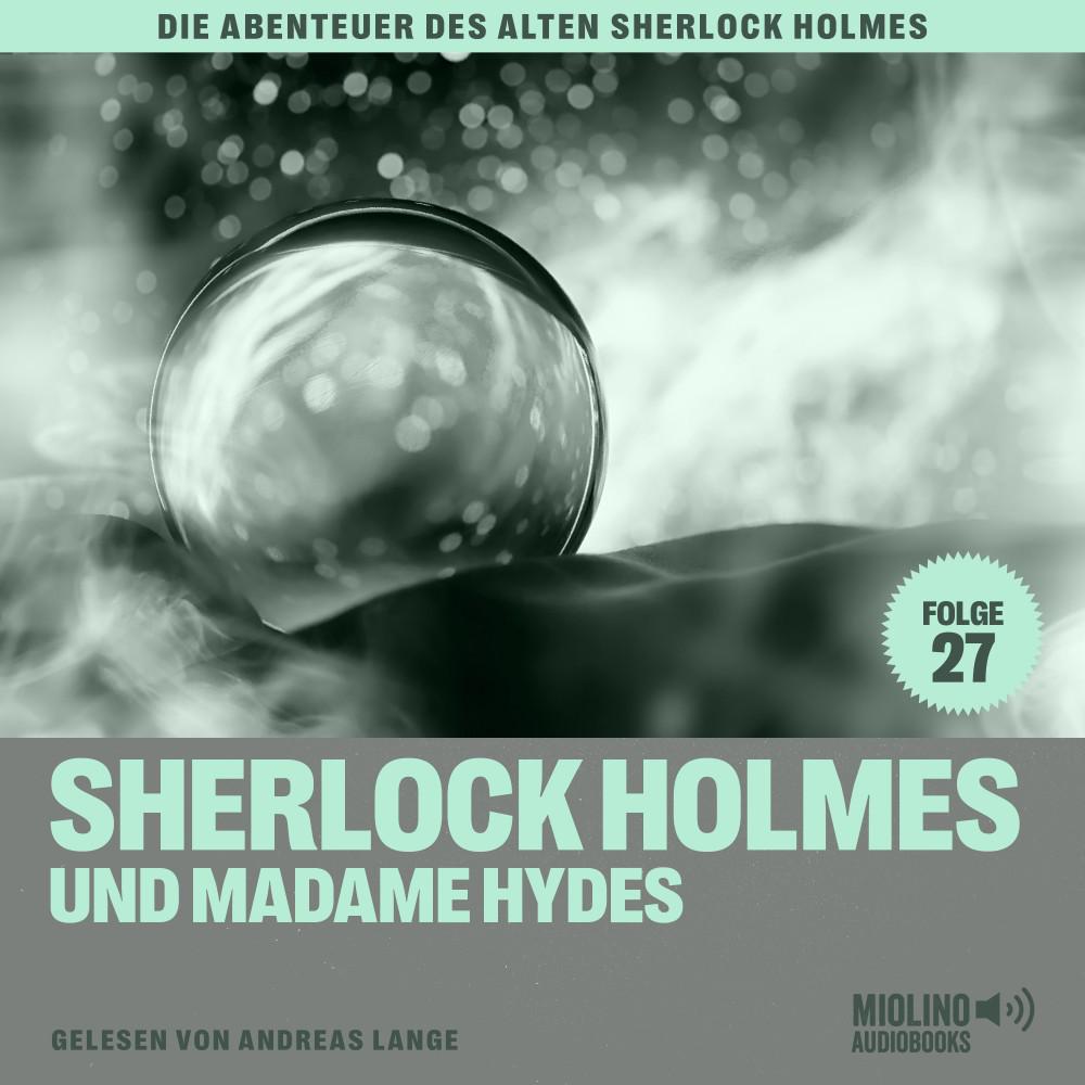 Постер альбома Sherlock Holmes und Madame Hydes (Die Abenteuer des alten Sherlock Holmes, Folge 27)