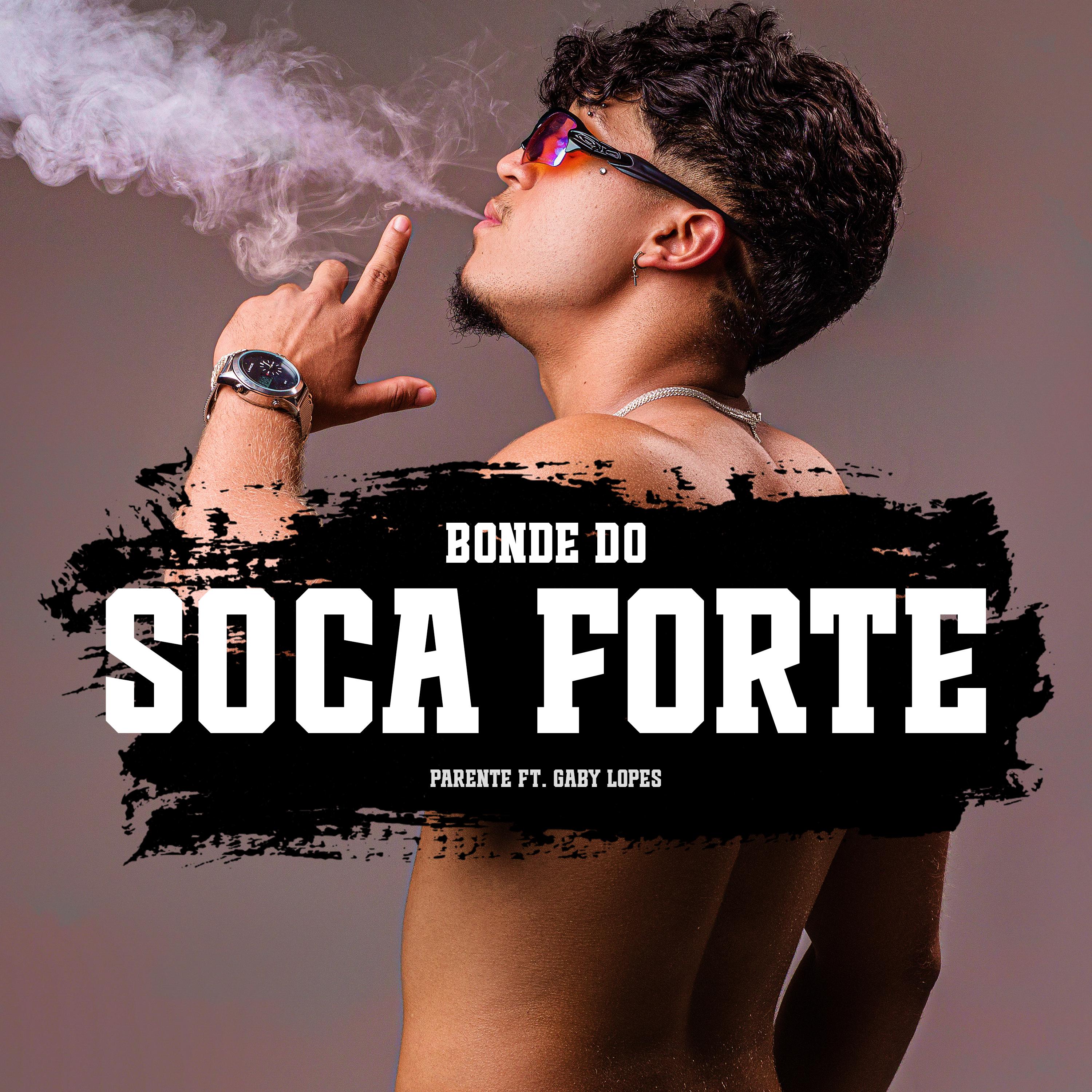 Постер альбома Bonde do Soca Forte