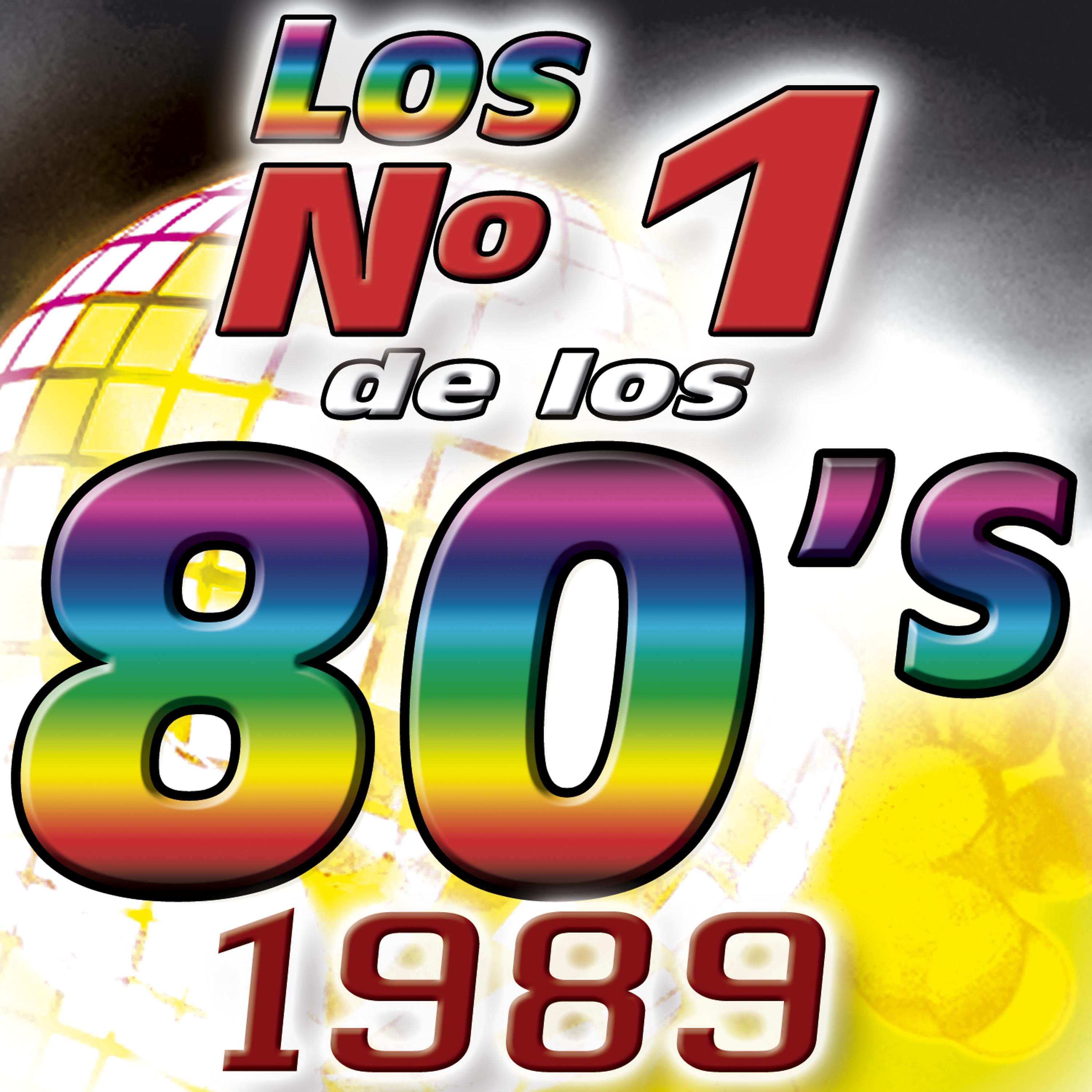 Постер альбома Los Numero 1 De Los 80's - 1989