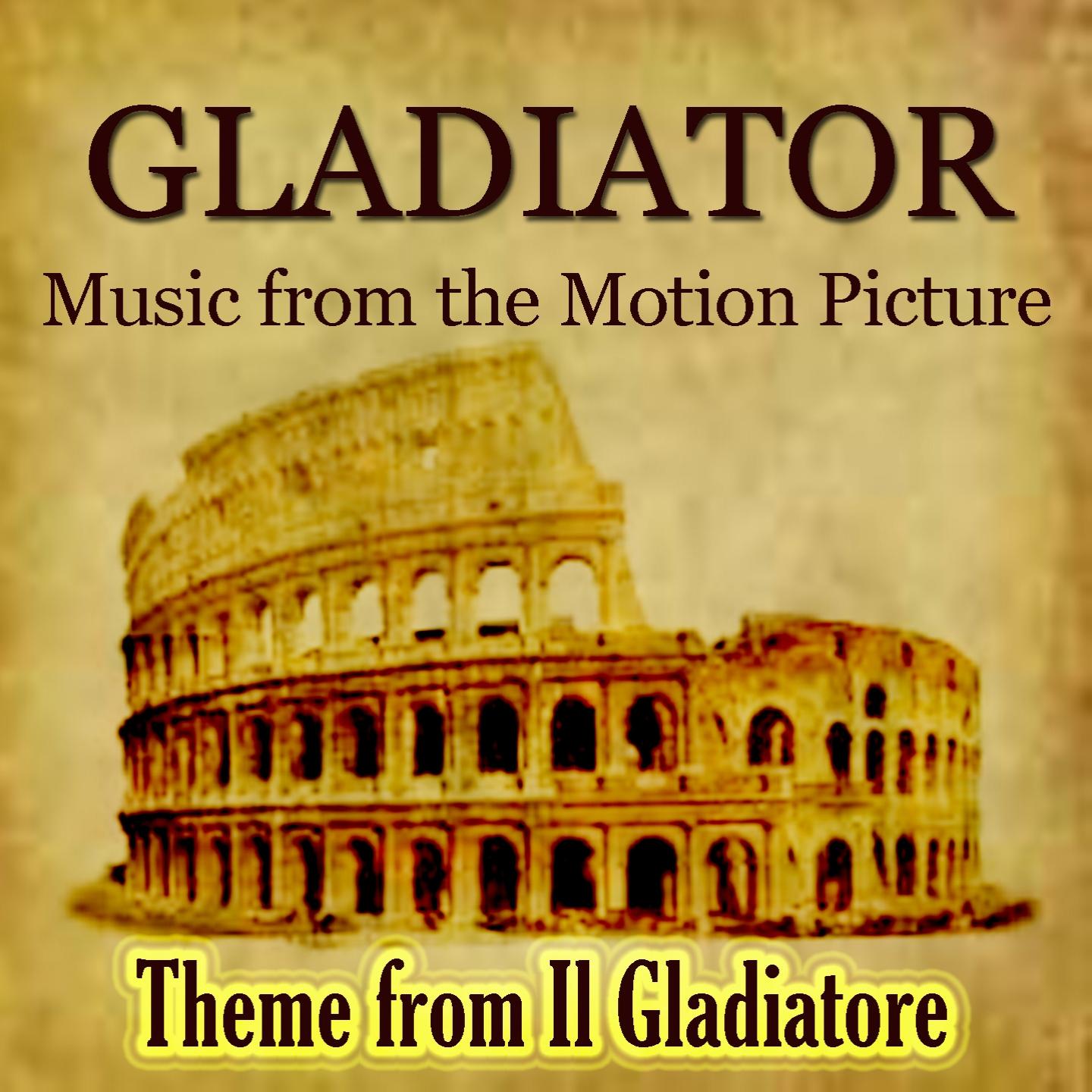 Постер альбома Gladiator - Theme from "Il Gladiatore"