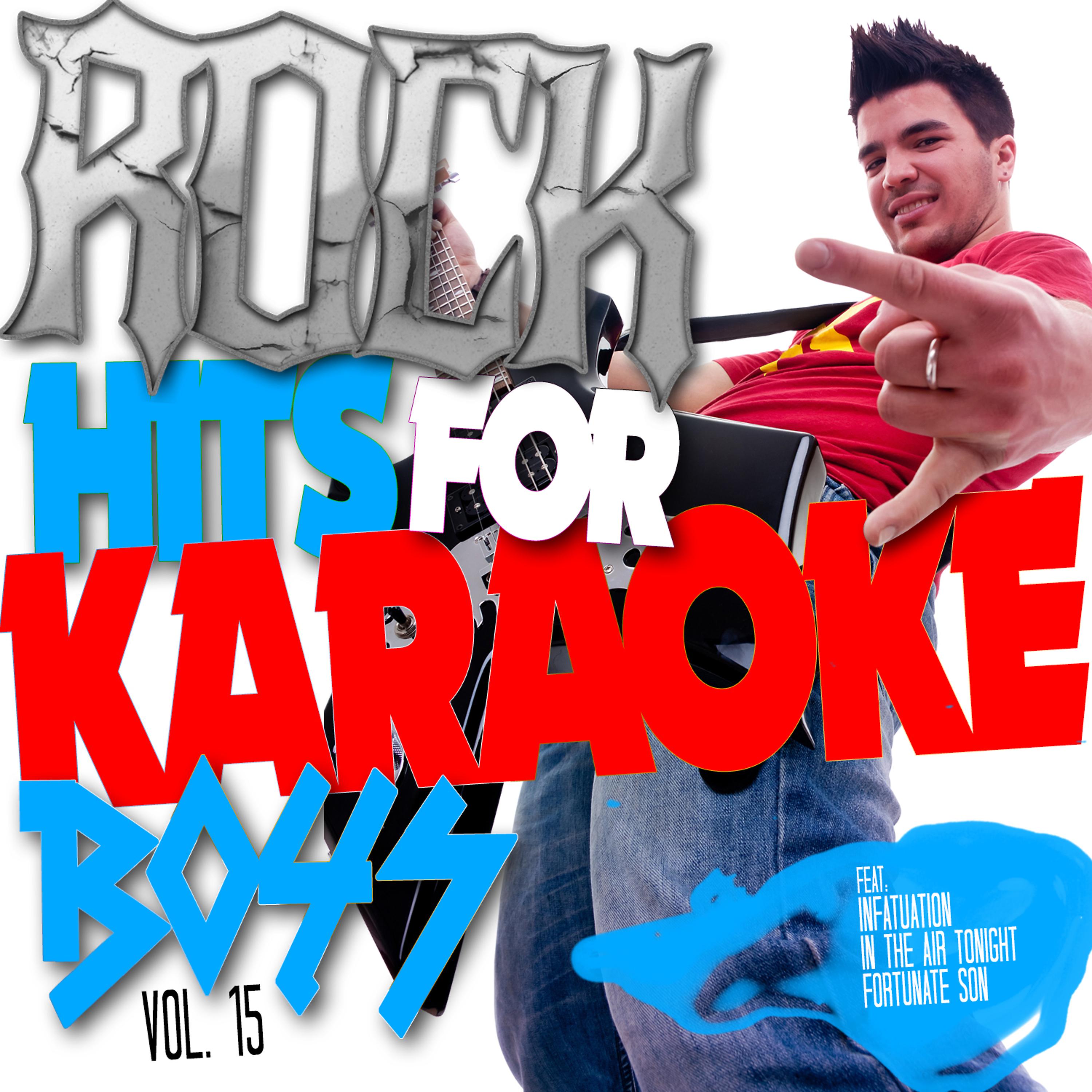 Постер альбома Karaoke - Rock Hits for Boys, Vol. 15