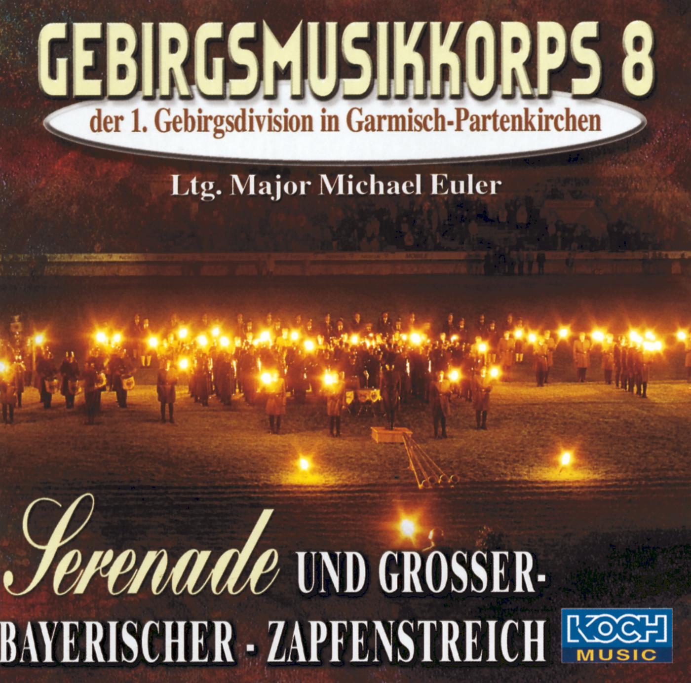 Постер альбома Serenade und großer- Bayrischer- Zapfenstreich