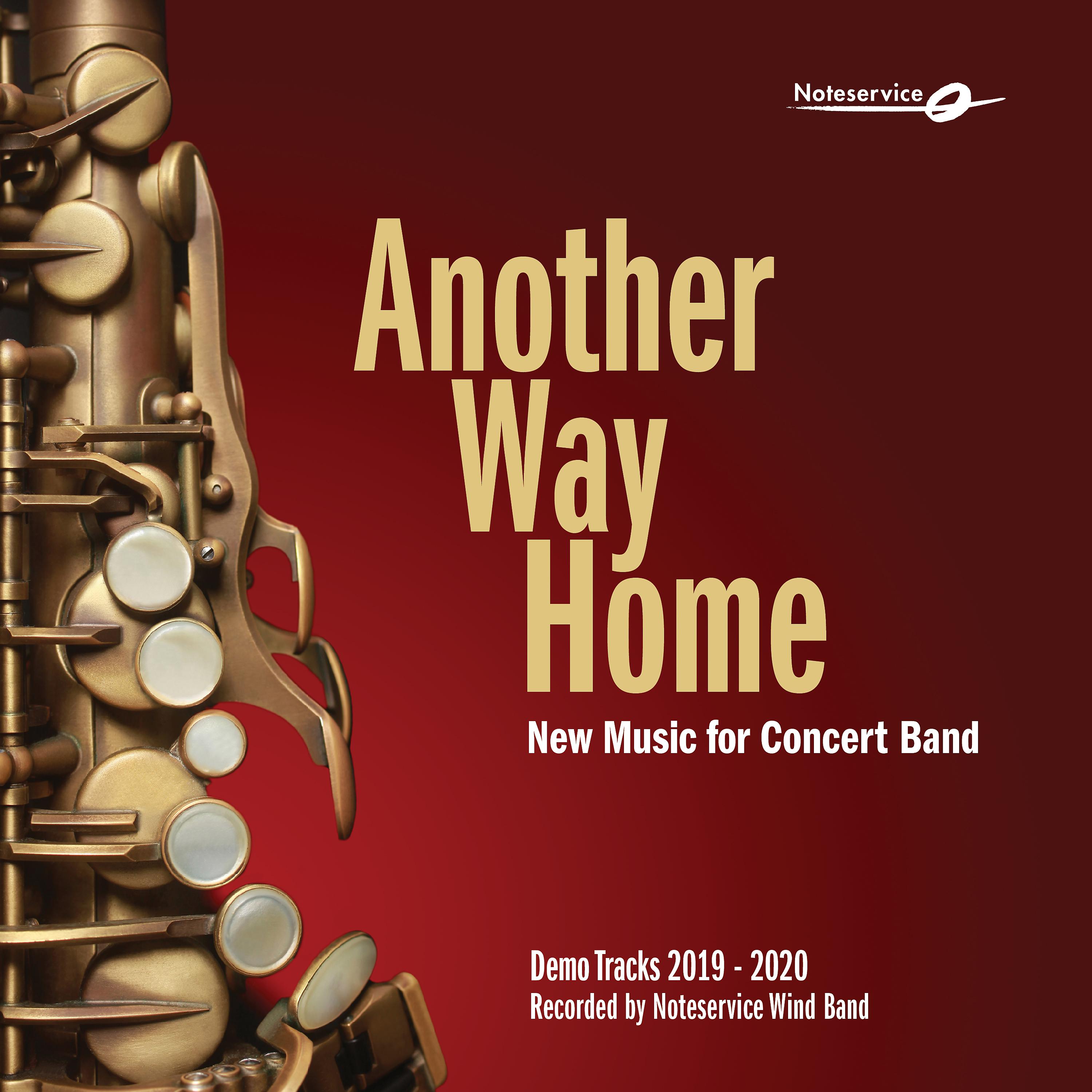 Постер альбома Another Way Home - New Music for Concert Band - Demo Tracks 2019-2020