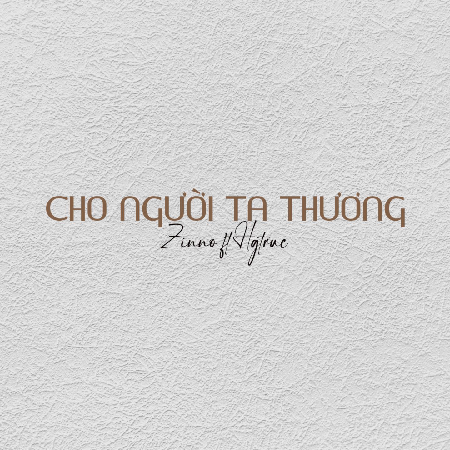 Постер альбома Cho người ta thương
