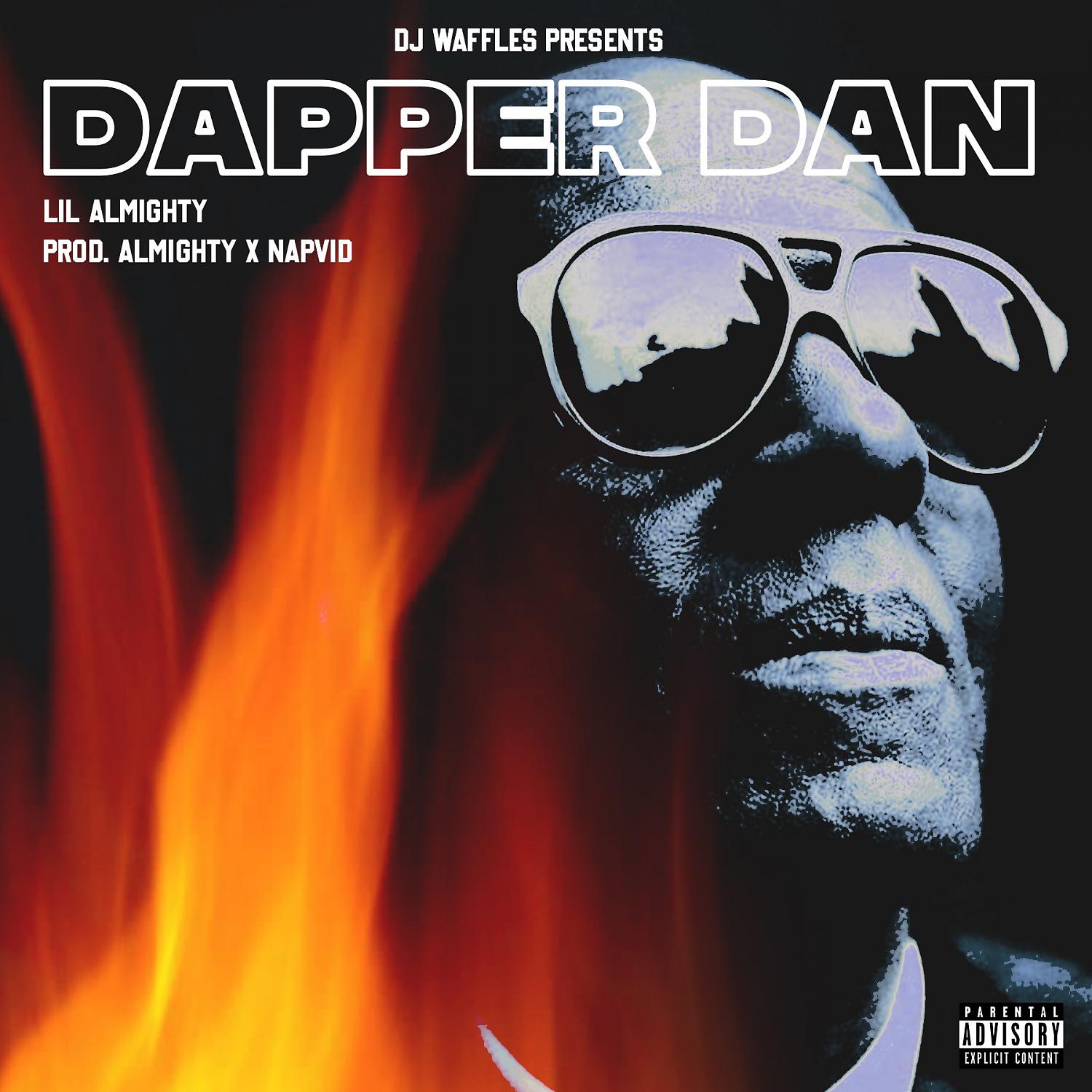 Постер альбома Dapper Dan (feat. Lil Almighty)