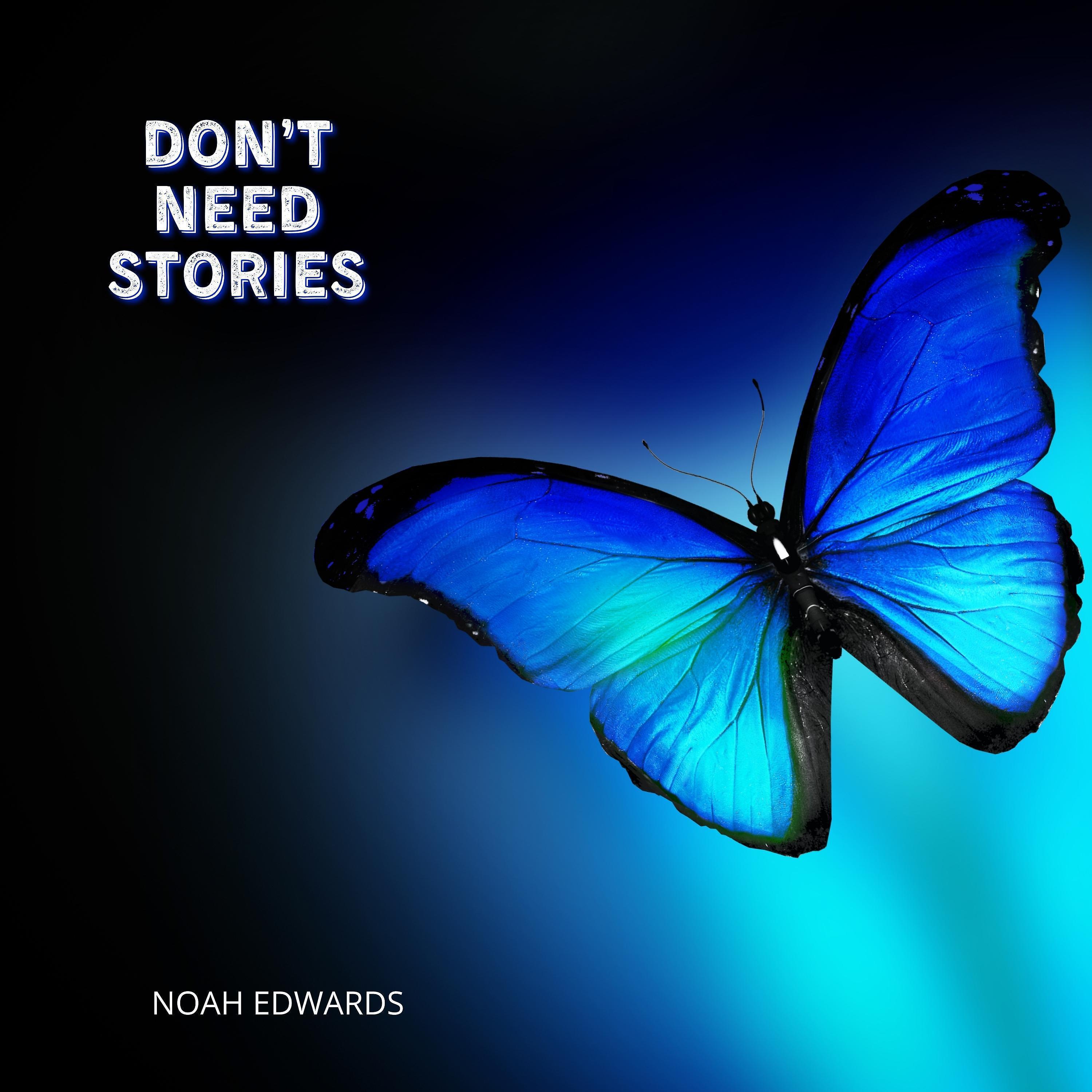 Постер альбома Don’t Need Stories