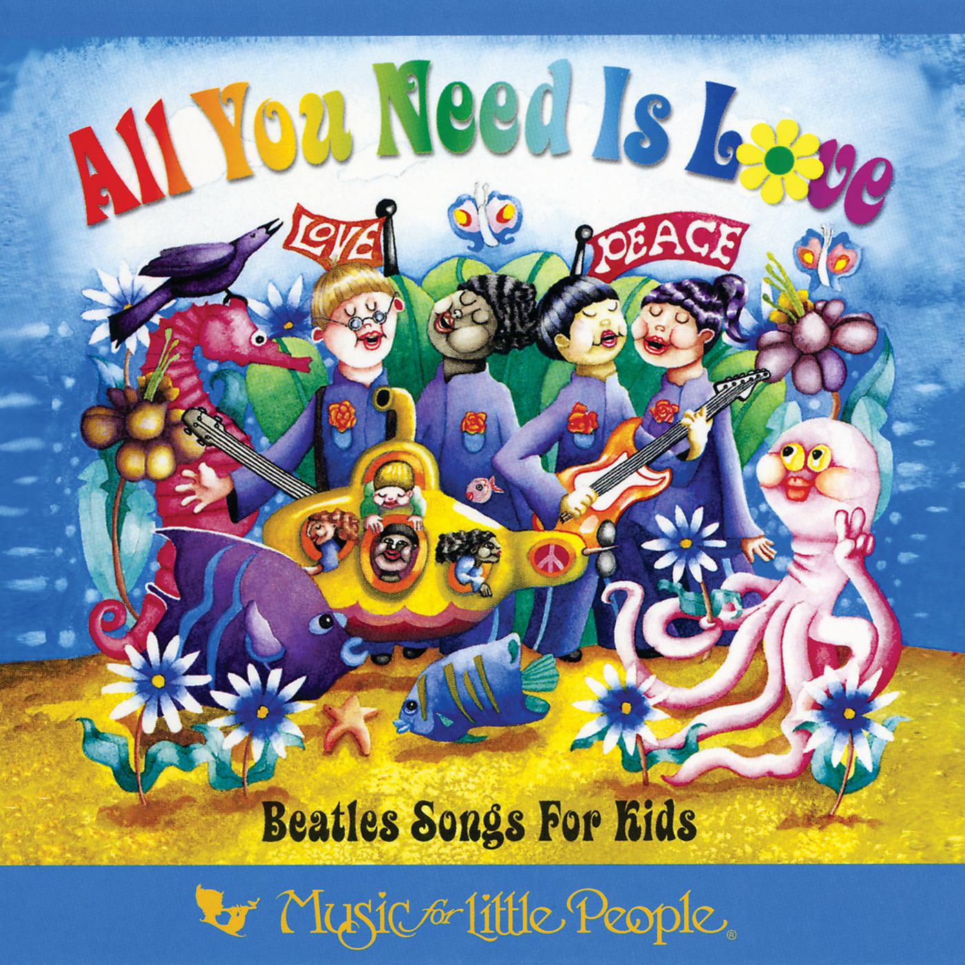 Постер альбома All You Need Is Love: Beatles Songs For Kids